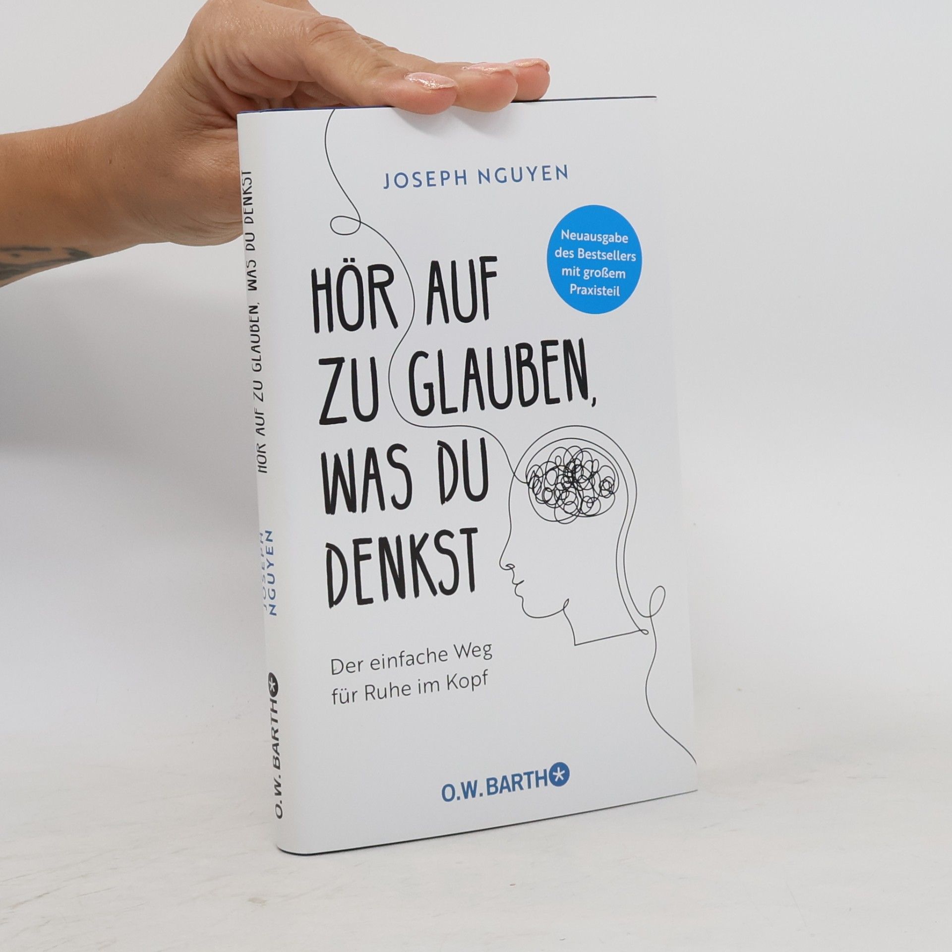 Joseph Nguyen Hör auf zu glauben, was du denkst