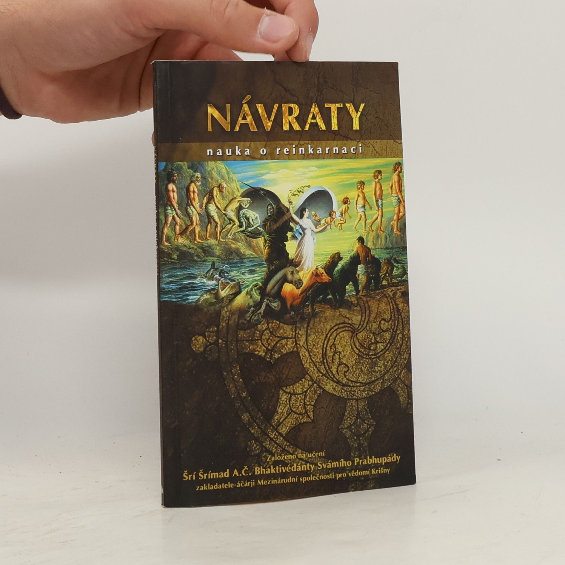 Šrí Šrímad A. Č. Bhaktivédanta Swami Prabhupáda Návraty. Nauka o reinkarnaci