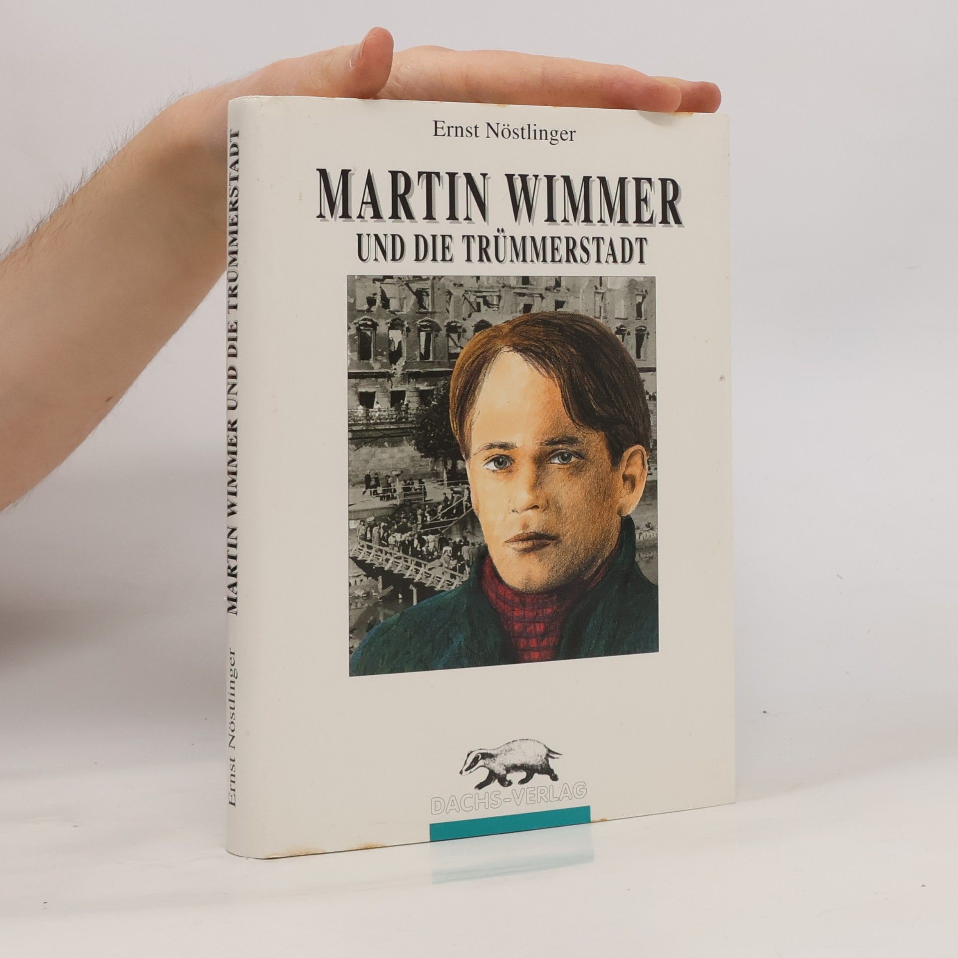 Ernst Nöstlinger Martin Wimmer und die Trümmerstadt