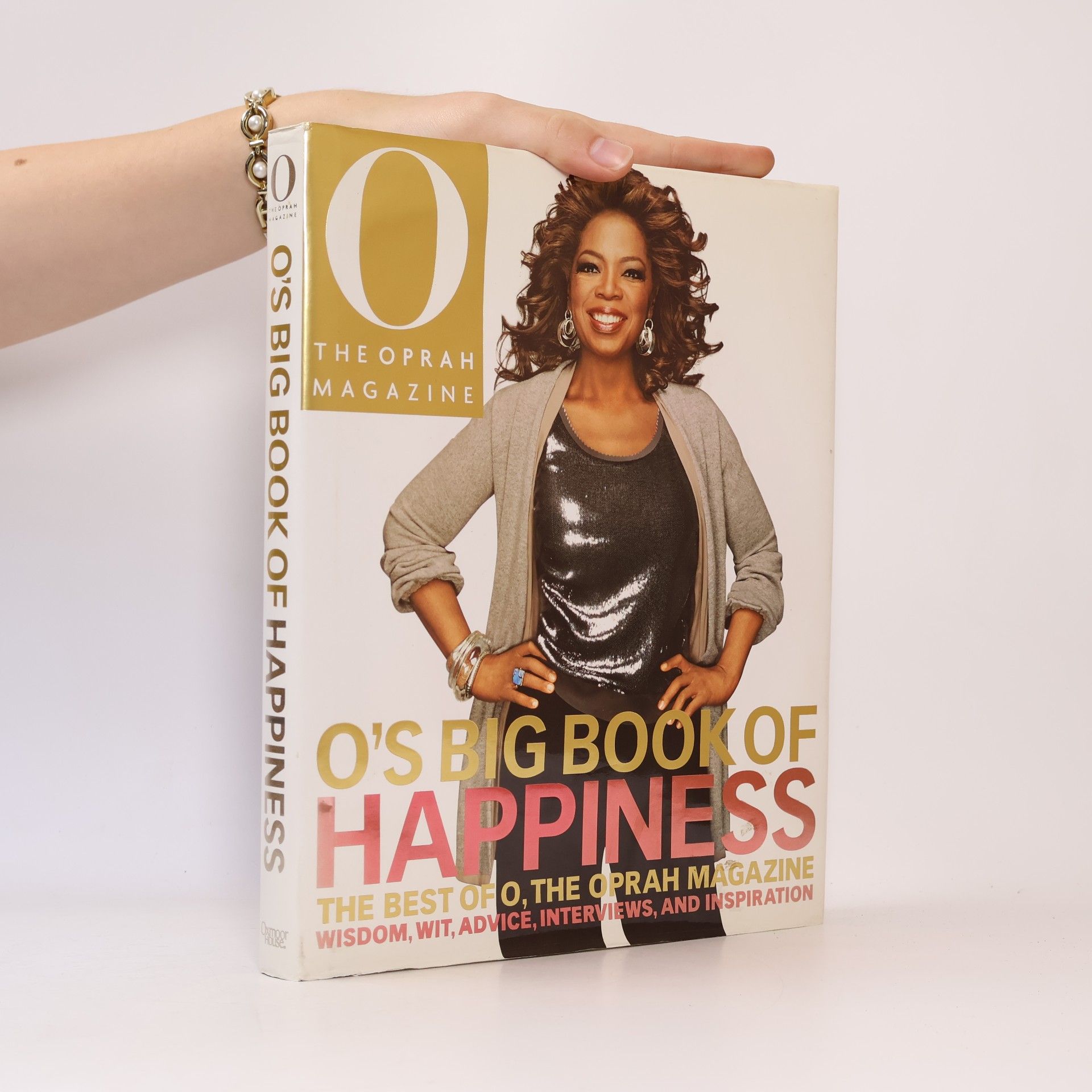 Oprah Winfrey O's Big Book of Happiness. The Best of O, The Oprah Magazine