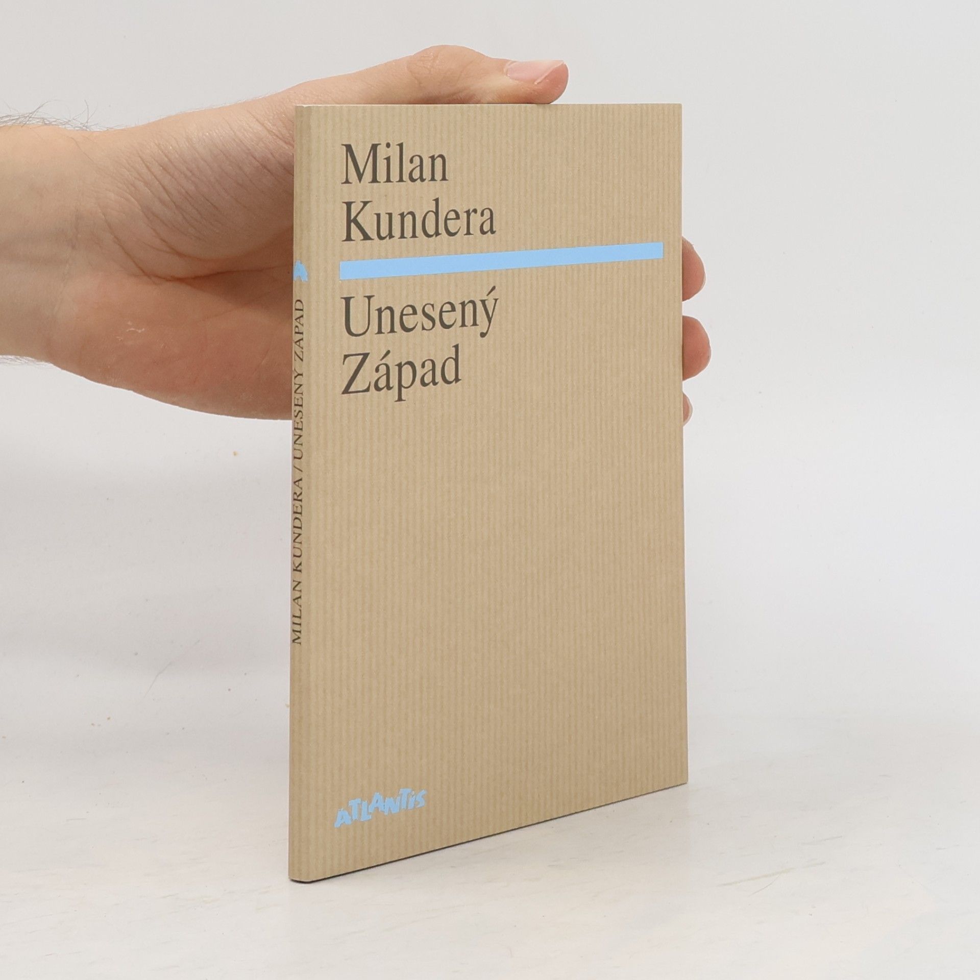 Milan Kundera Unesený Západ