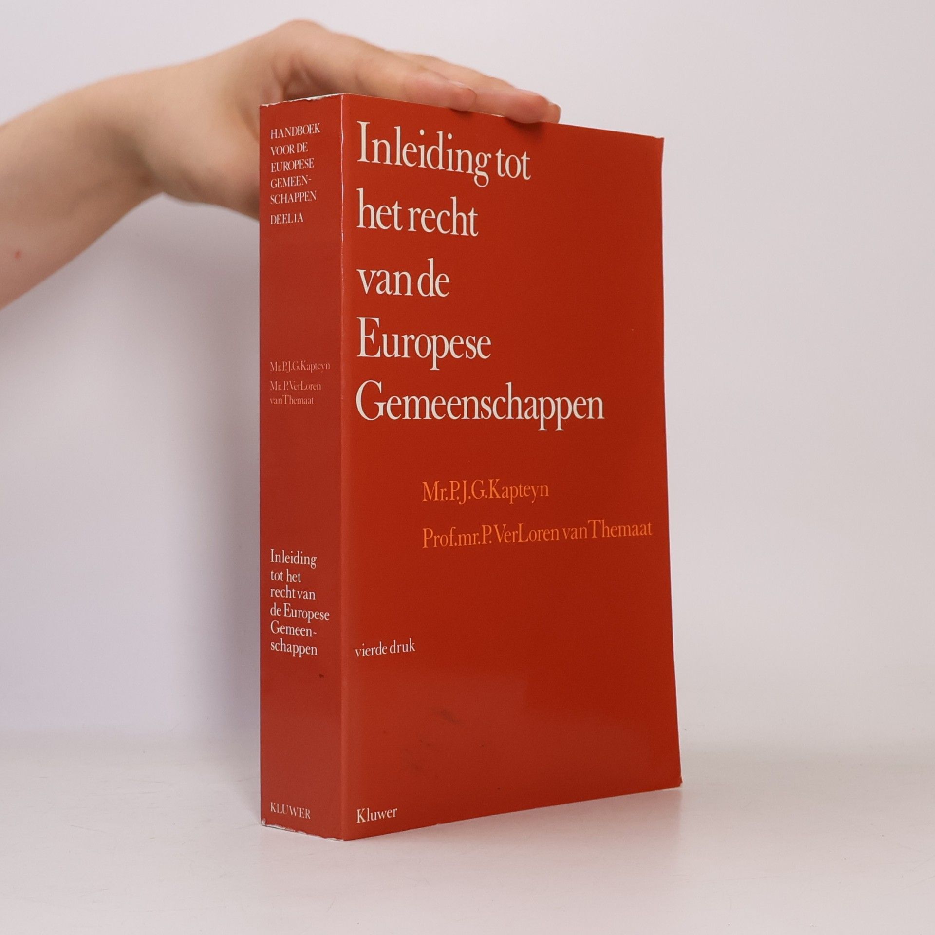 P.J.G. Kapteyn Inleiding tot het recht van de Europese Gemeenschappen IA