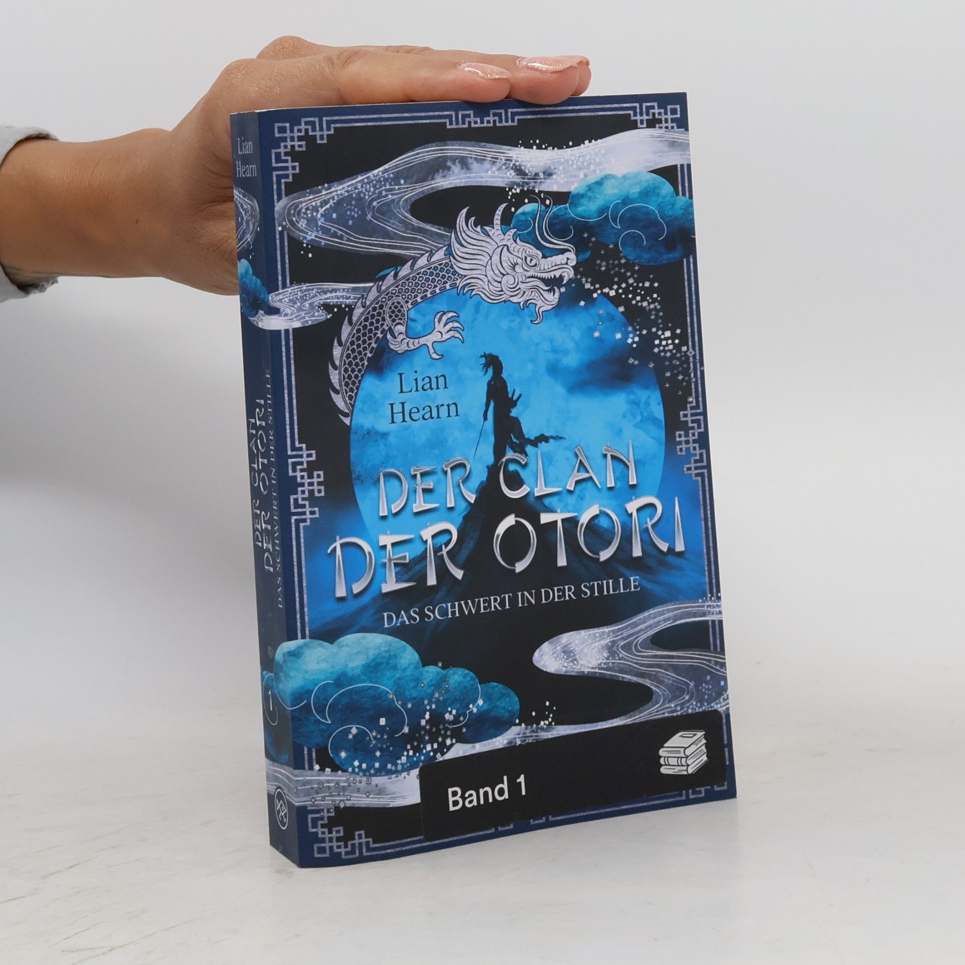 Lian Hearn Der Clan der Otori. Das Schwert in der Stille