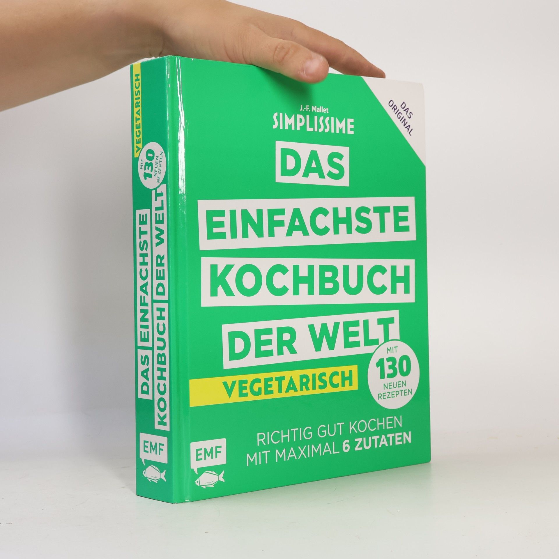 Jean François Mallet Simplissime - das einfachste Kochbuch der Welt - vegetarisch