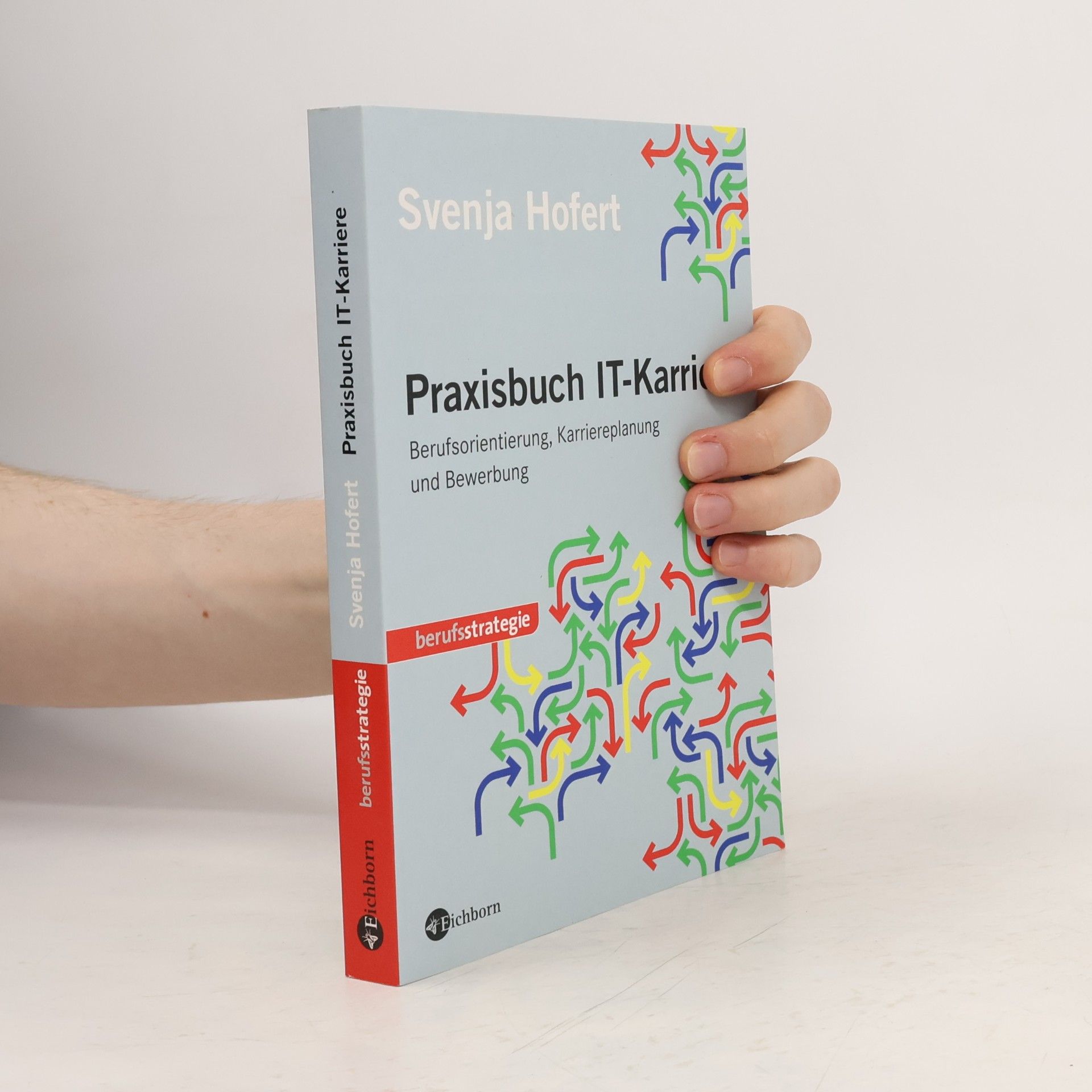 Svenja Hofert Praxisbuch IT-Karriere