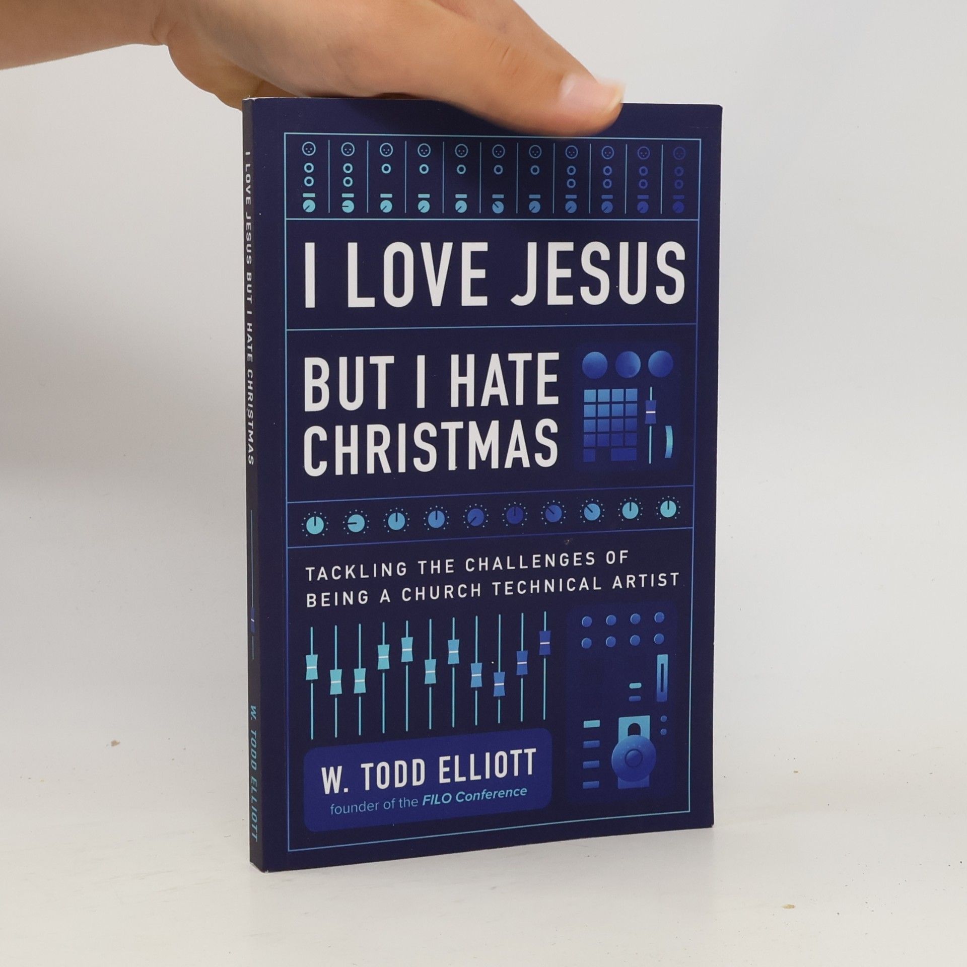 W. Todd Elliott I Love Jesus But I Hate Christmas