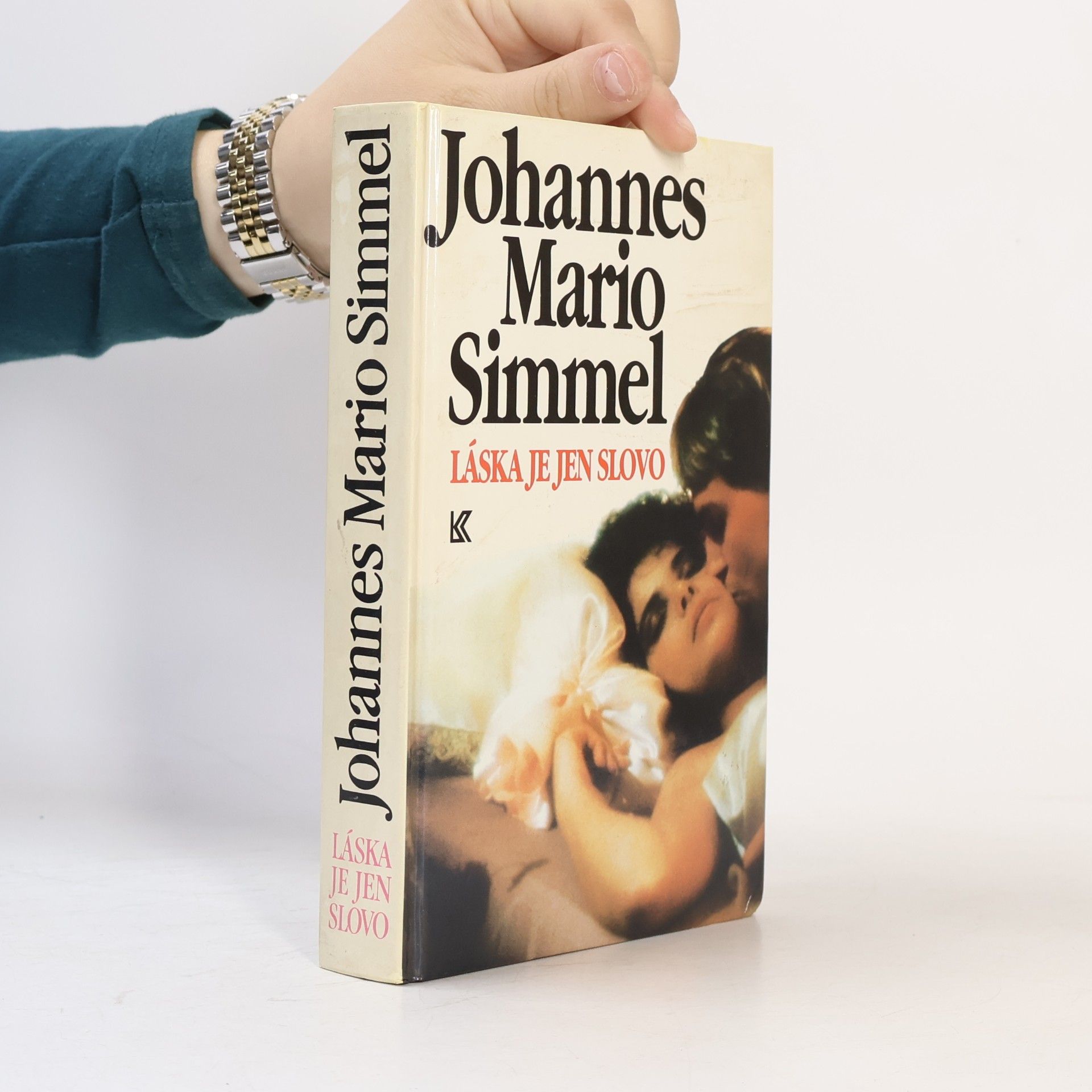 Johannes Mario Simmel Láska je jen slovo