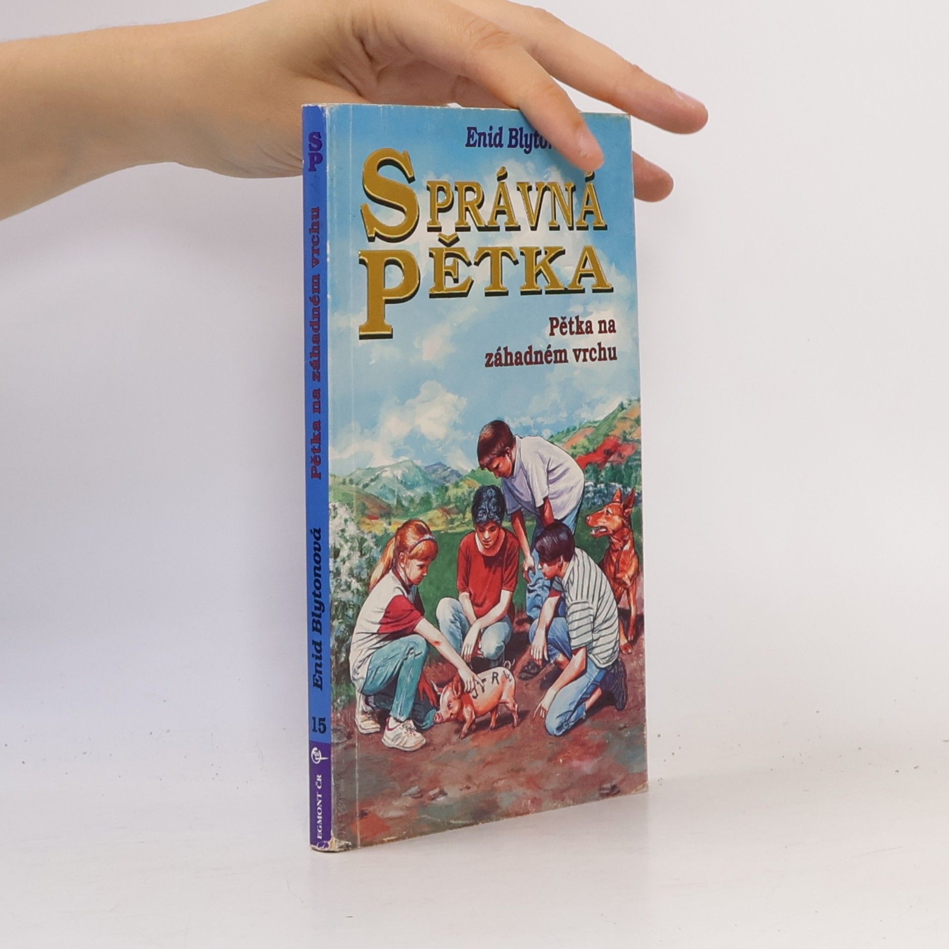 Enid Blyton Správná pětka. Pětka na záhadném vrchu