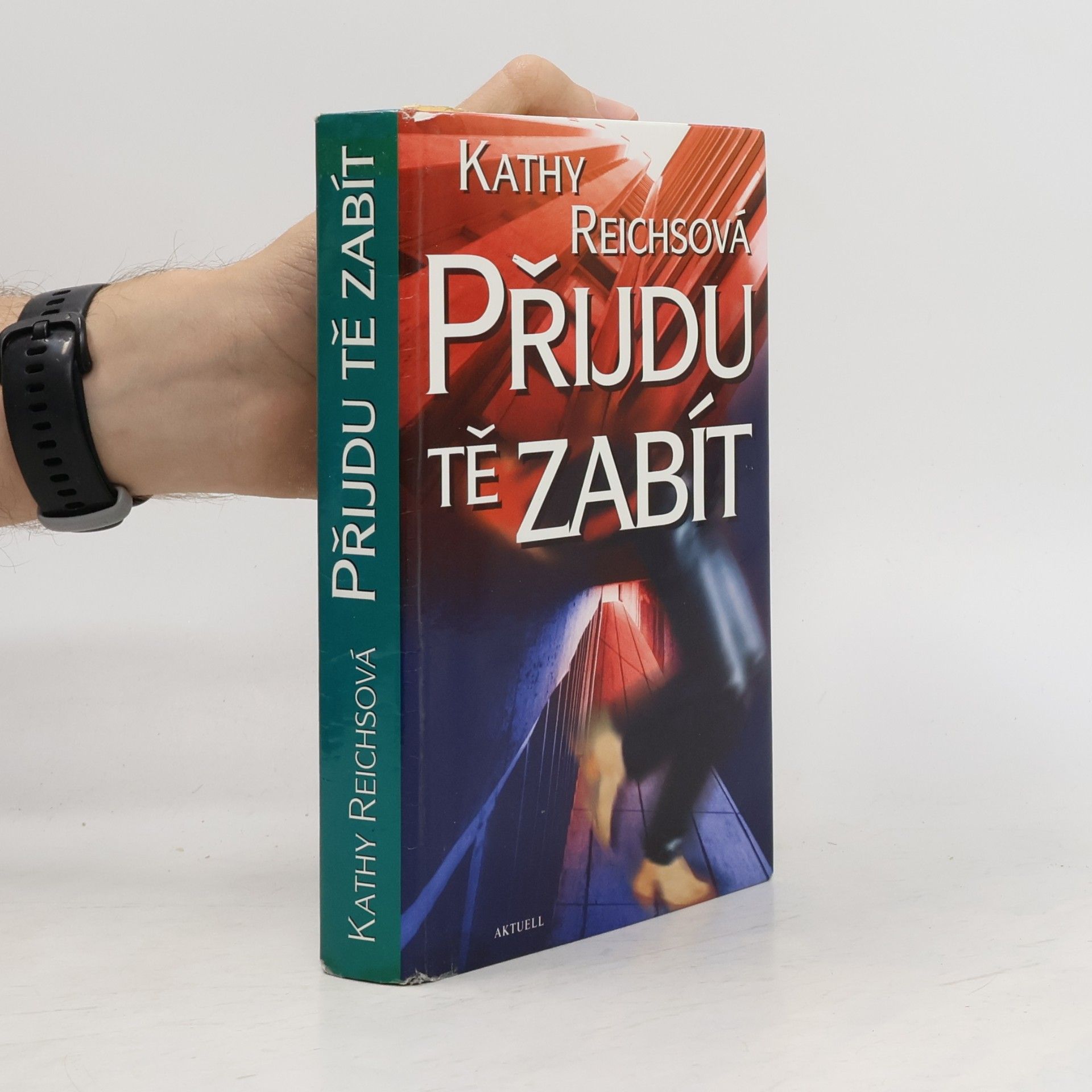 Kathy Reichs Přijdu tě zabít