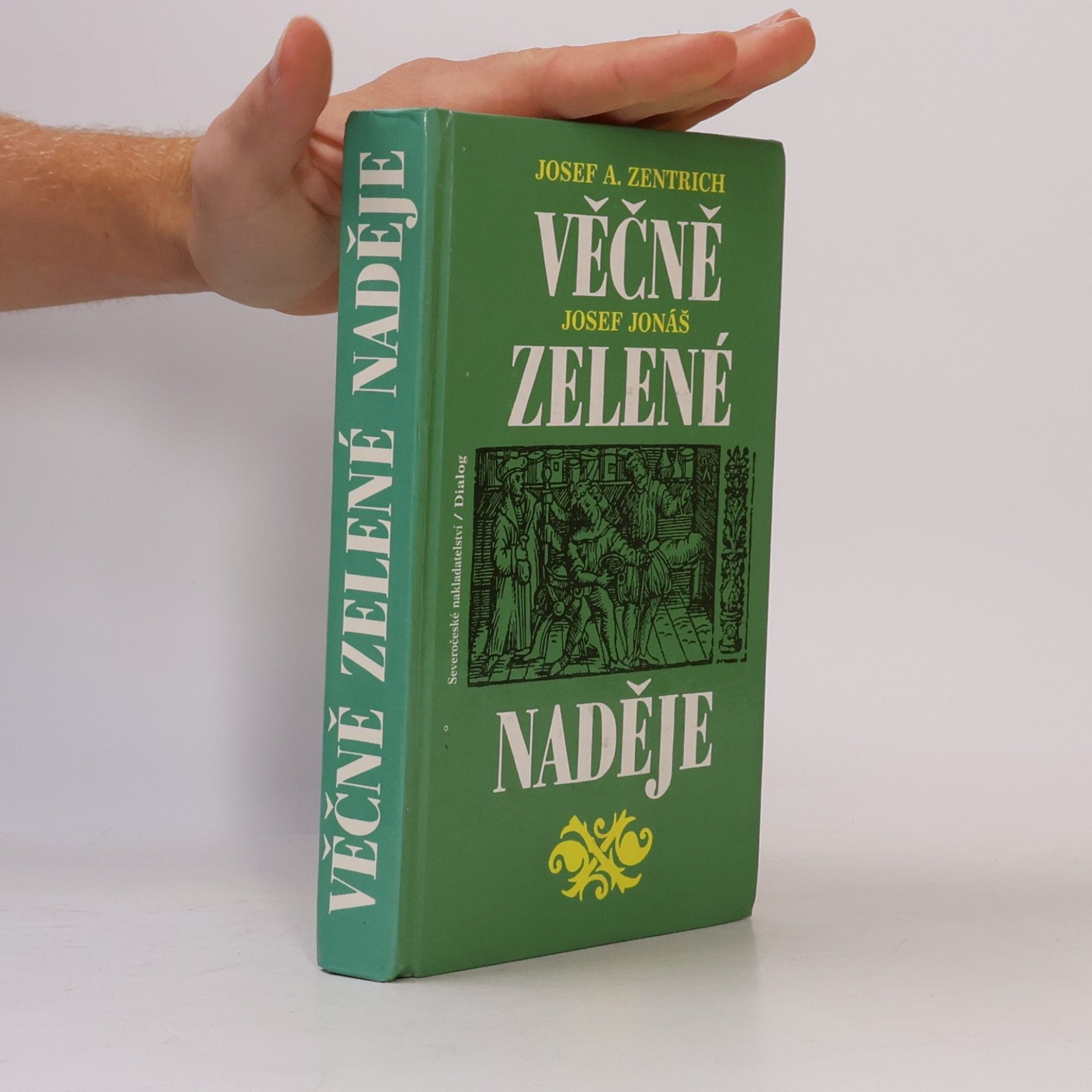 Josef Jonáš Věčně zelené naděje
