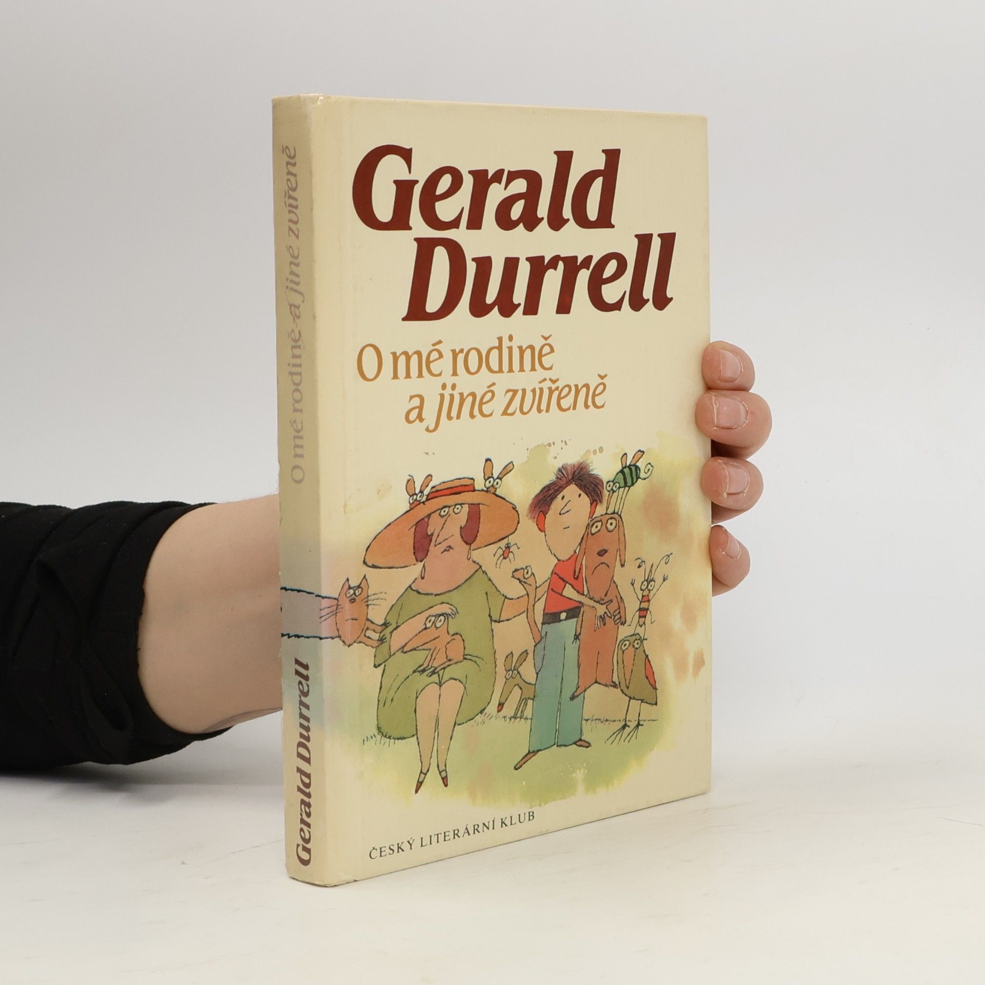 Gerald Malcolm Durrell O mé rodině a jiné zvířeně