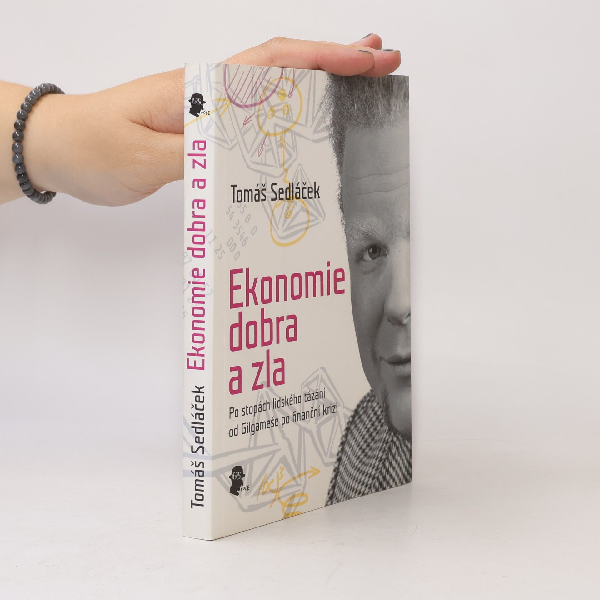 Tomáš Sedláček Ekonomie dobra a zla