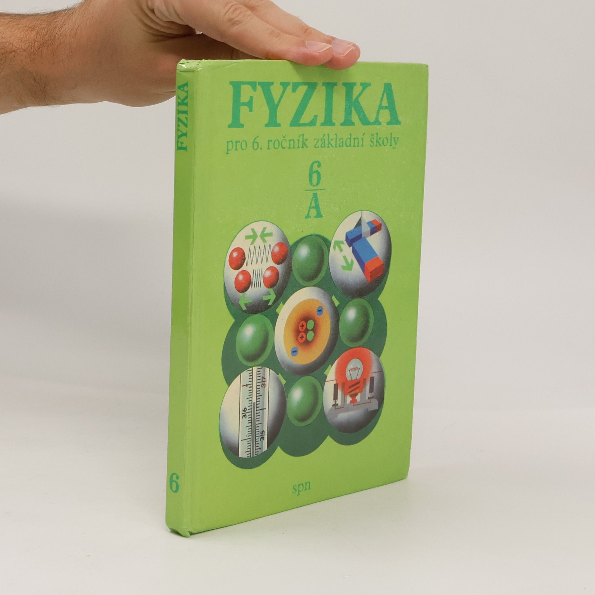 Jozef Janovič Fyzika pro 6. ročník základní školy. Studijní část A