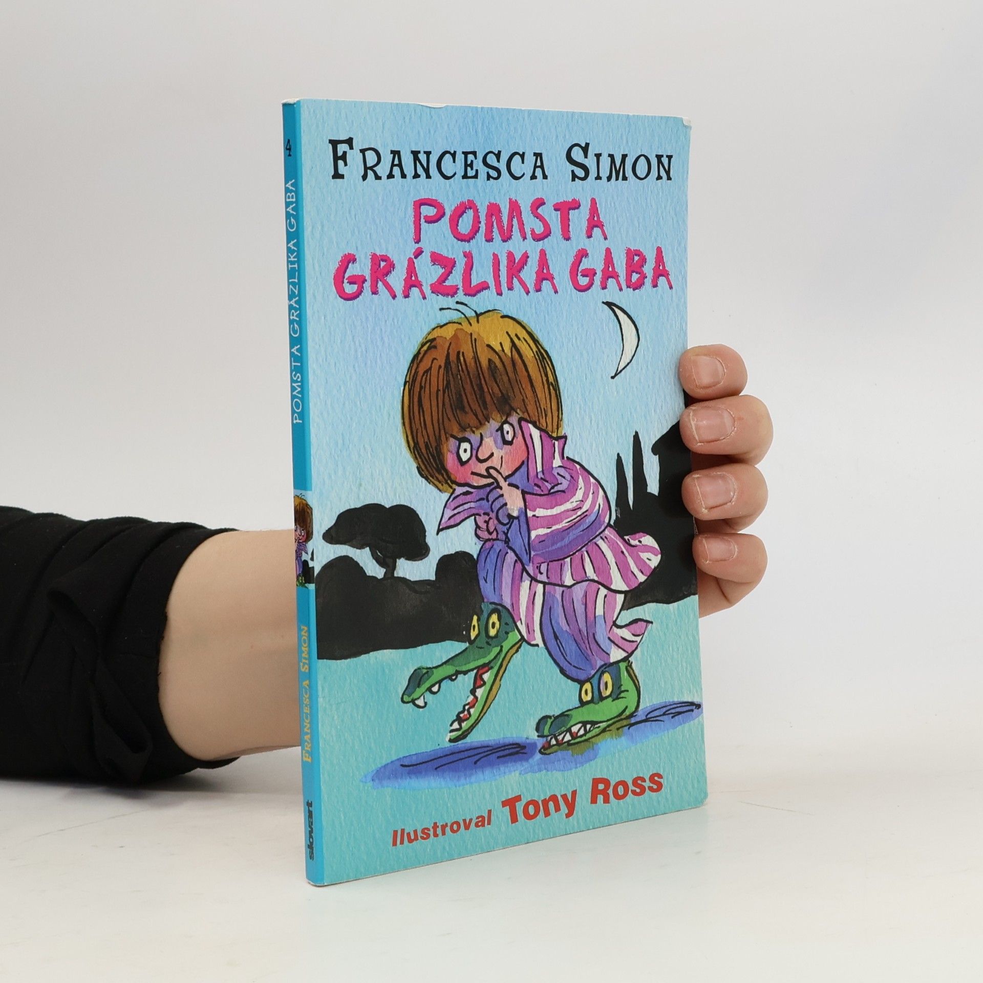 Francesca Simon Pomsta grázlika Gaba