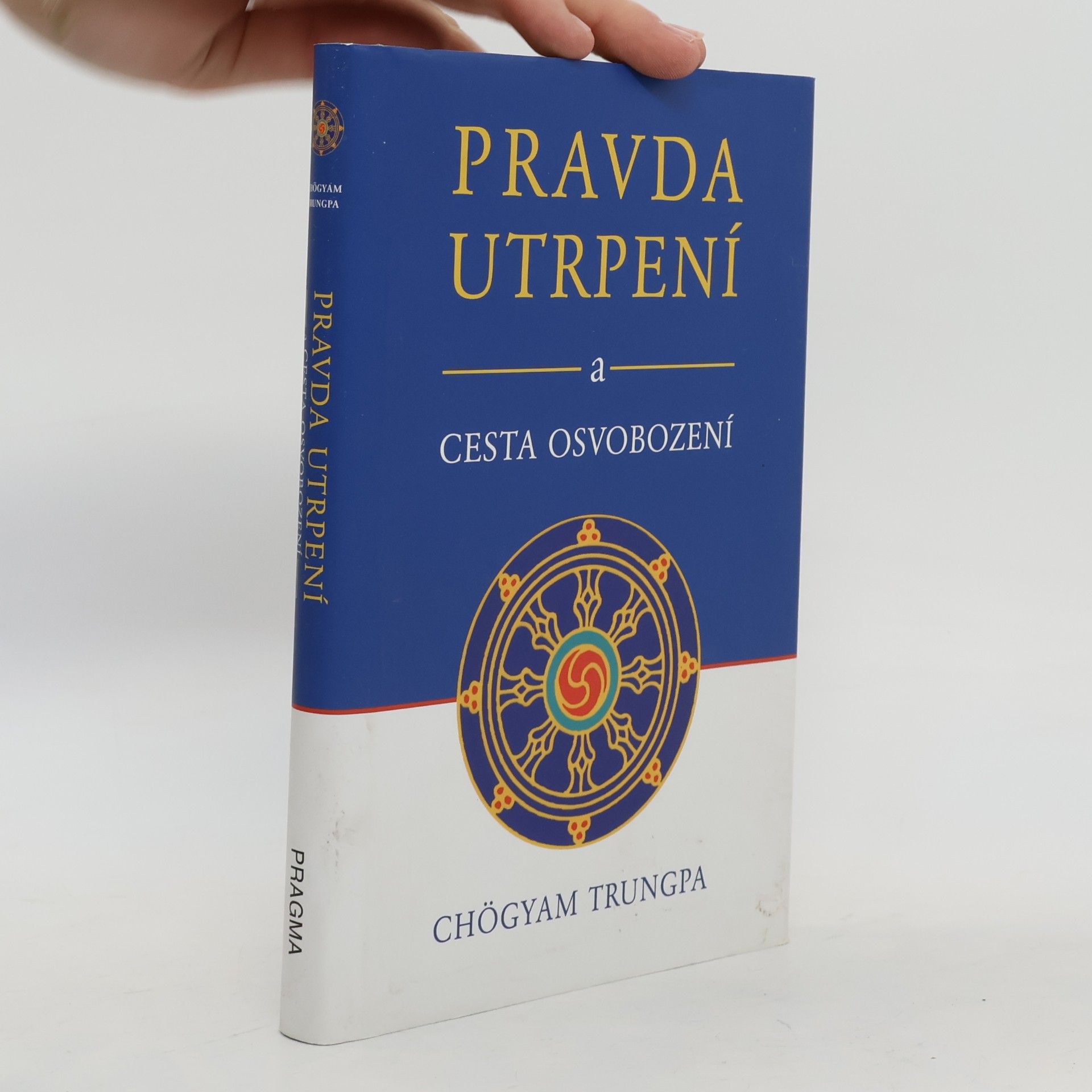 Chögyam Trungpa Pravda utrpení a Cesta osvobození