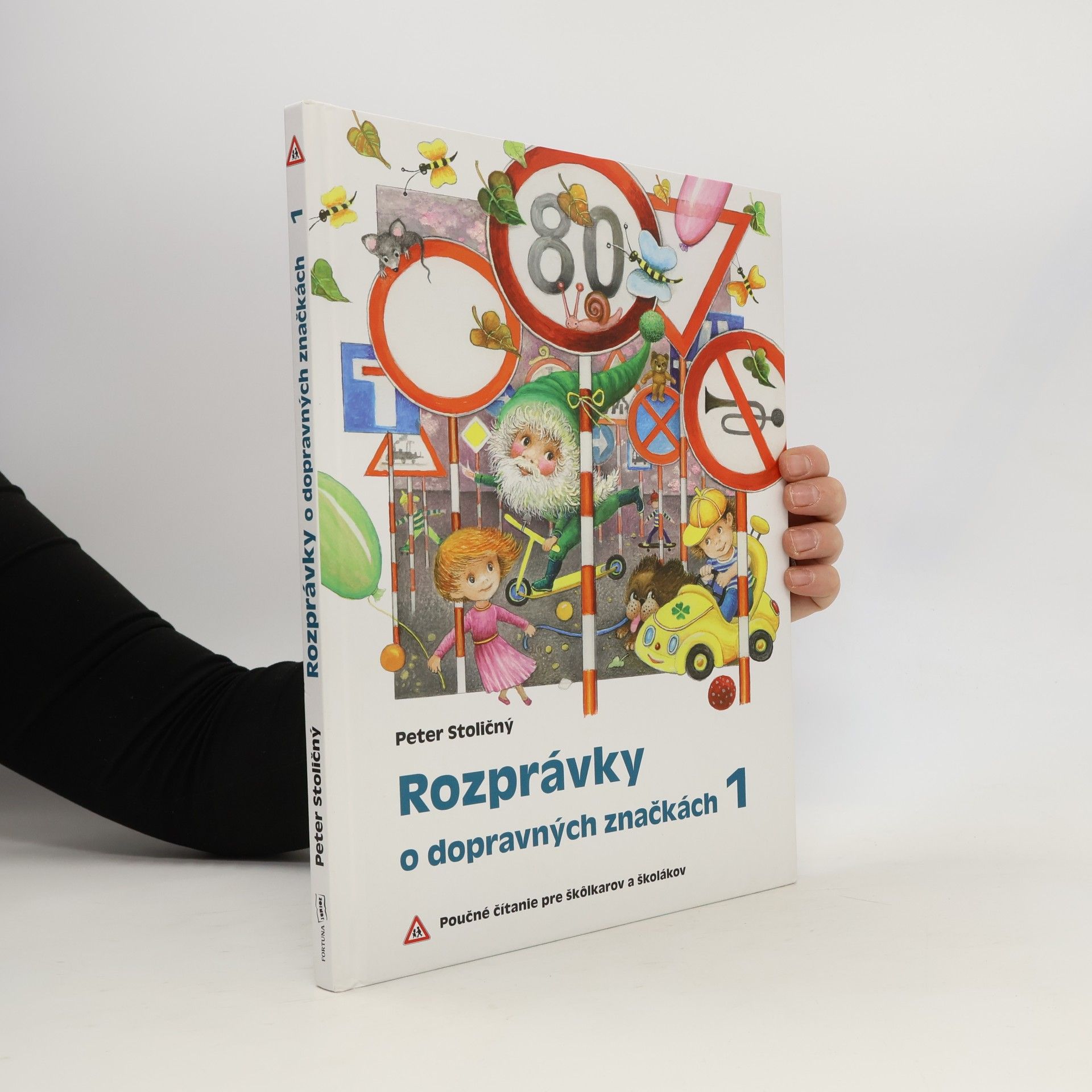 Peter Stoličný Rozprávky o dopravných značkách 1