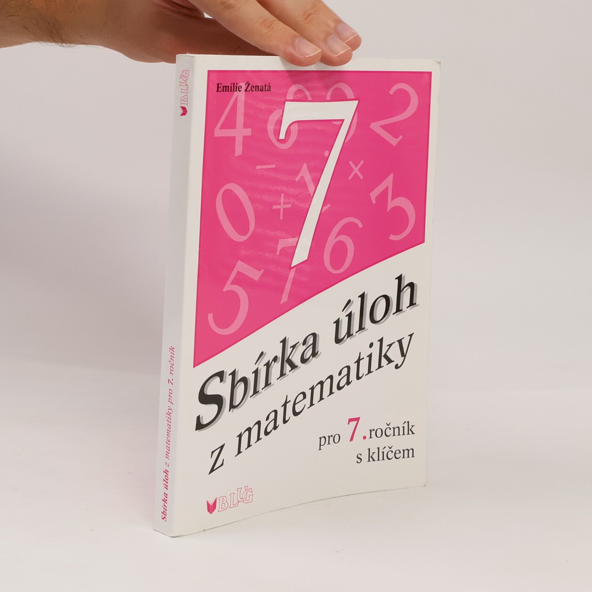 Emílie Ženatá Sbírka úloh z matematiky pro 7. ročník: S klíčem