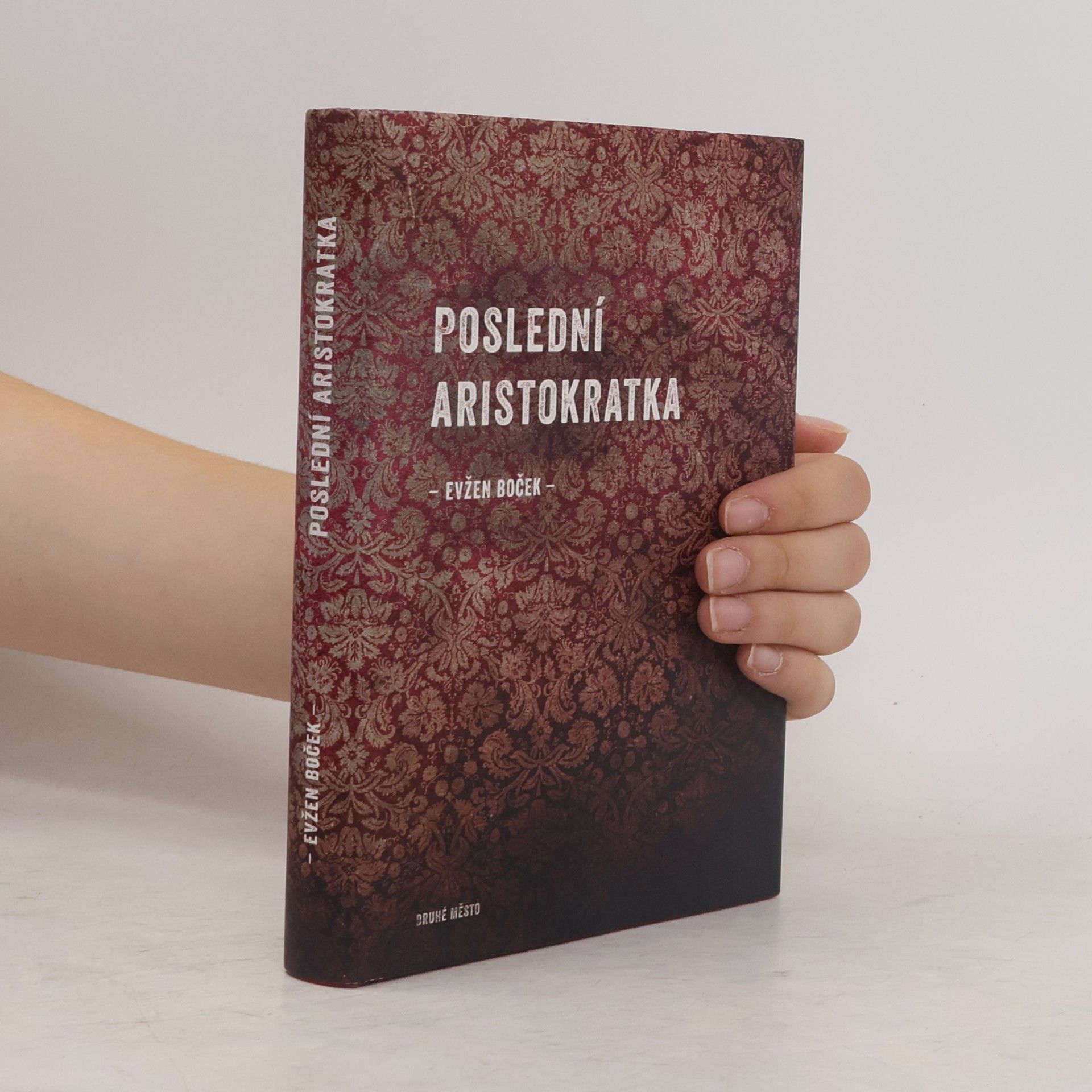 Evžen Boček Poslední aristokratka