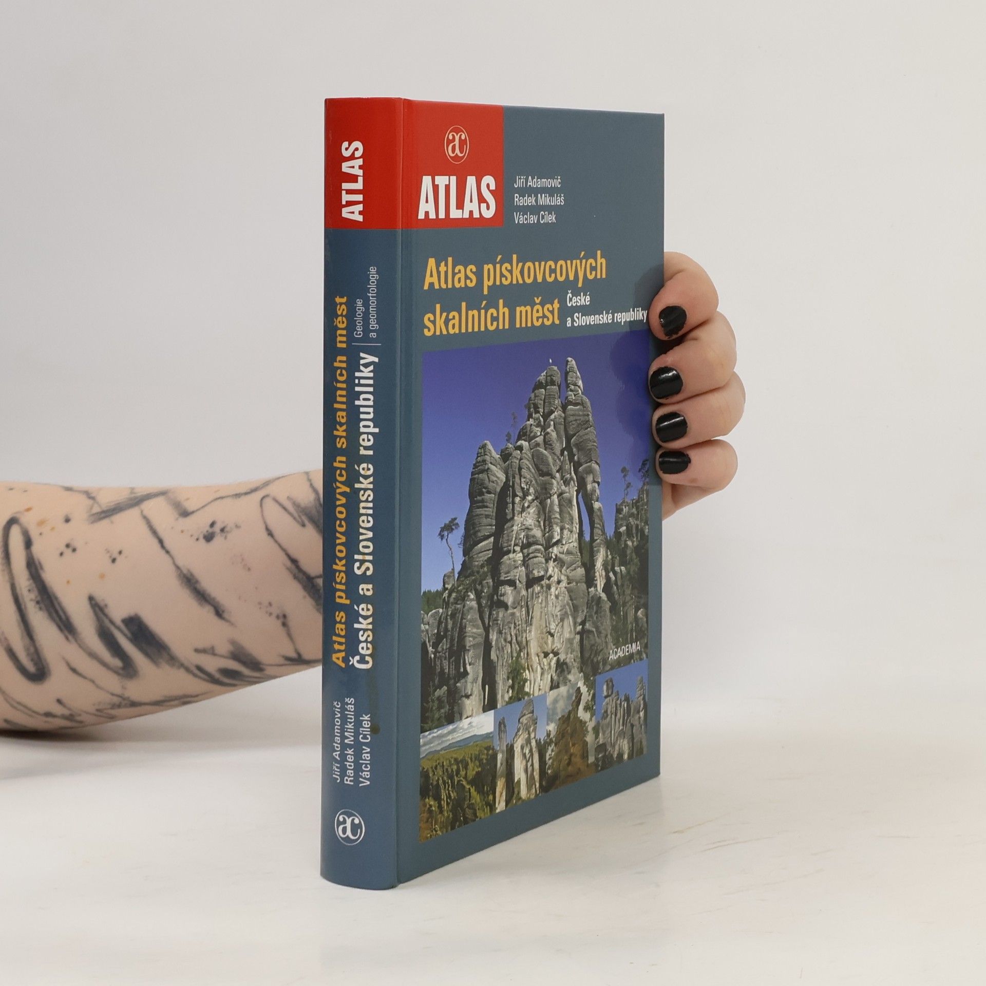 Jiří Adamovič Atlas pískovcových skalních měst České a Slovenské republiky : geologie a geomorfologie