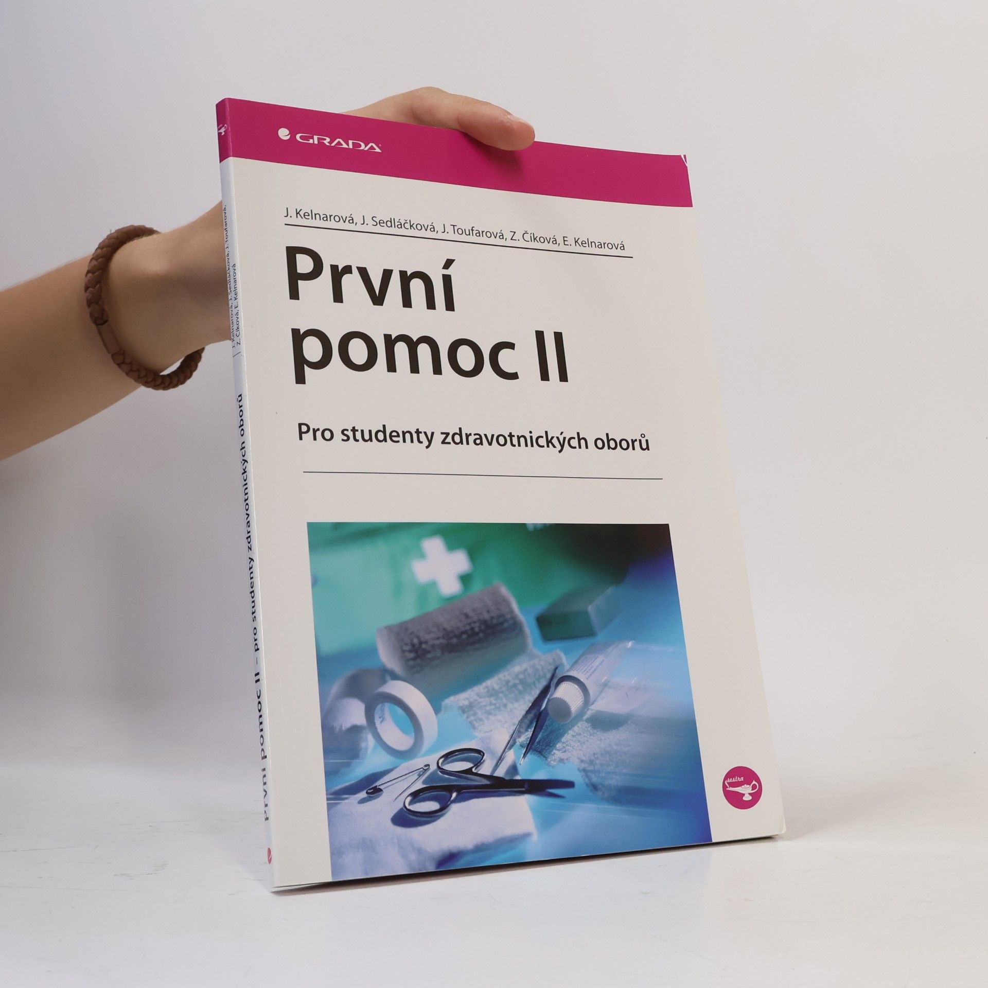 Jarmila Kelnarová První pomoc II. Pro studenty zdravotnických oborů