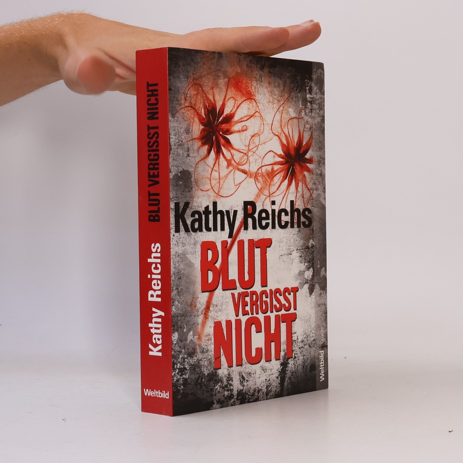 Kathy Reichs Blut vergisst nicht