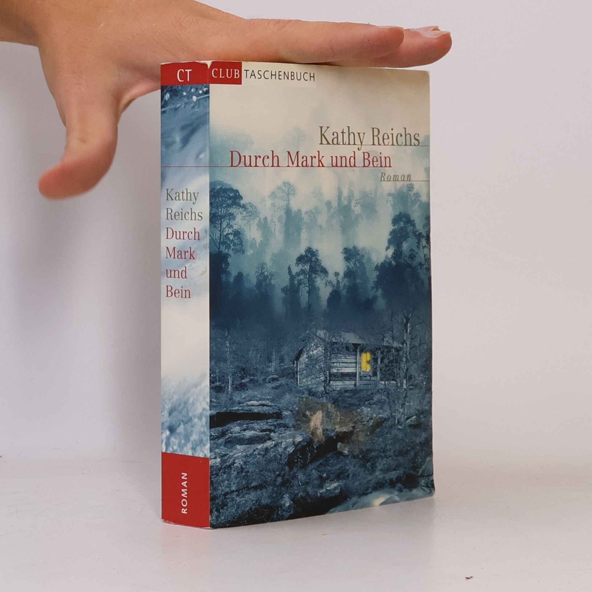 Kathy Reichs Durch Mark und Bein