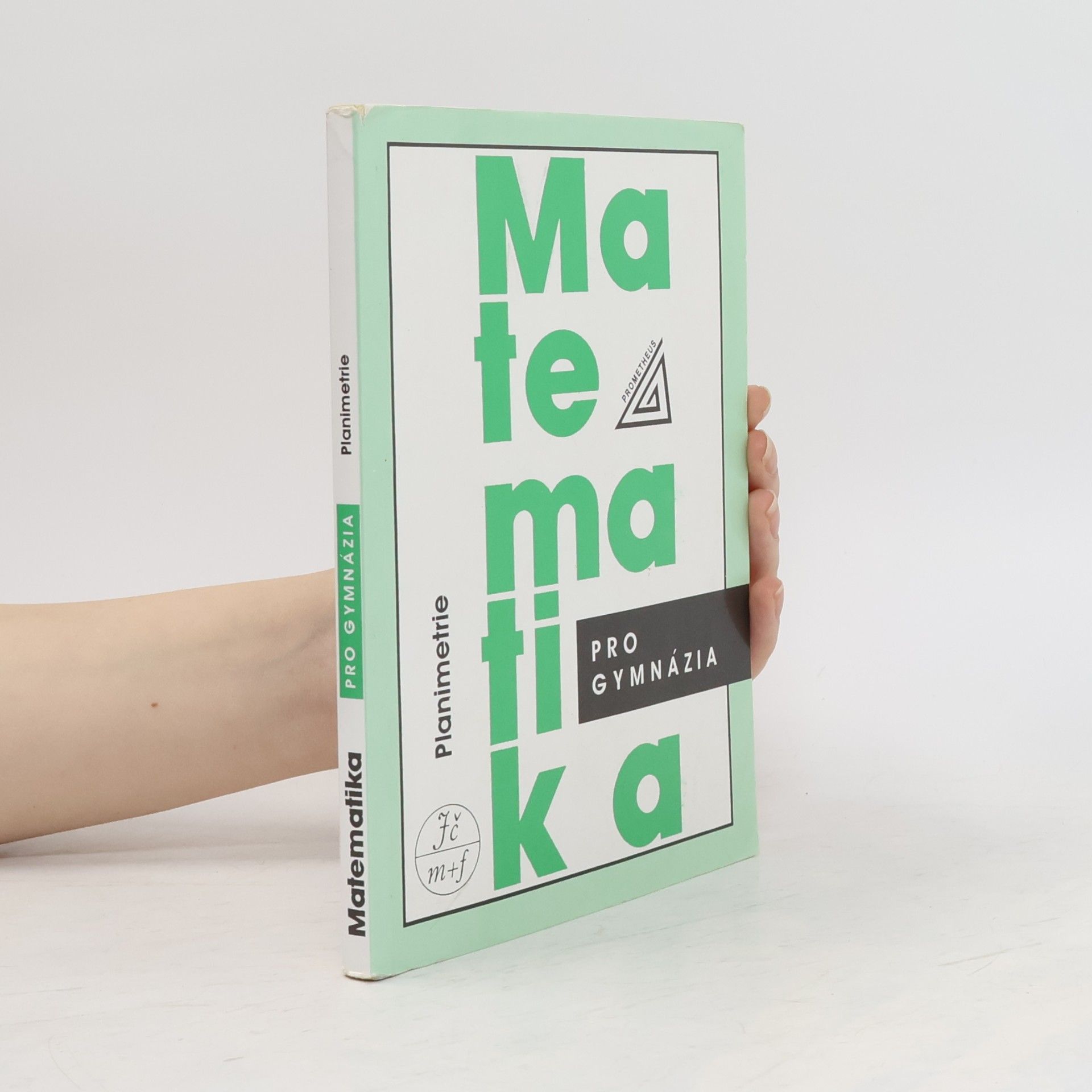 Eva Pomykalová Matematika pro gymnázia. Planimetrie