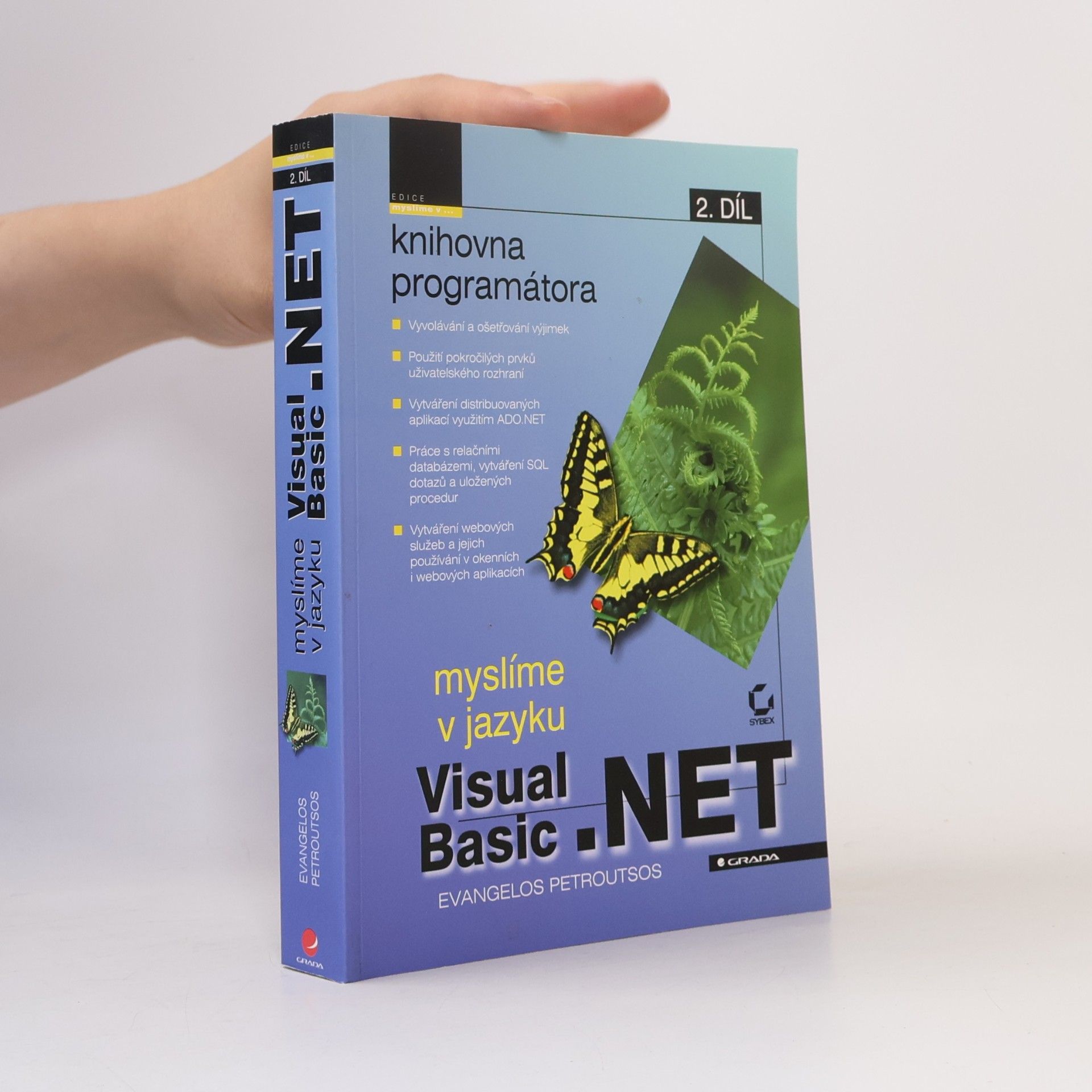 Evangelos Petroutsos Myslíme v jazyku Visual Basic.NET 2: Knihovna programátora