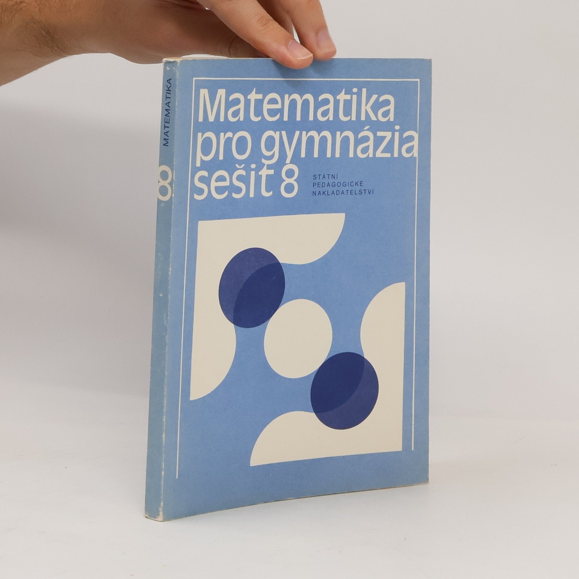 kolektiv Matematika pro gymnázia. Sešit 8