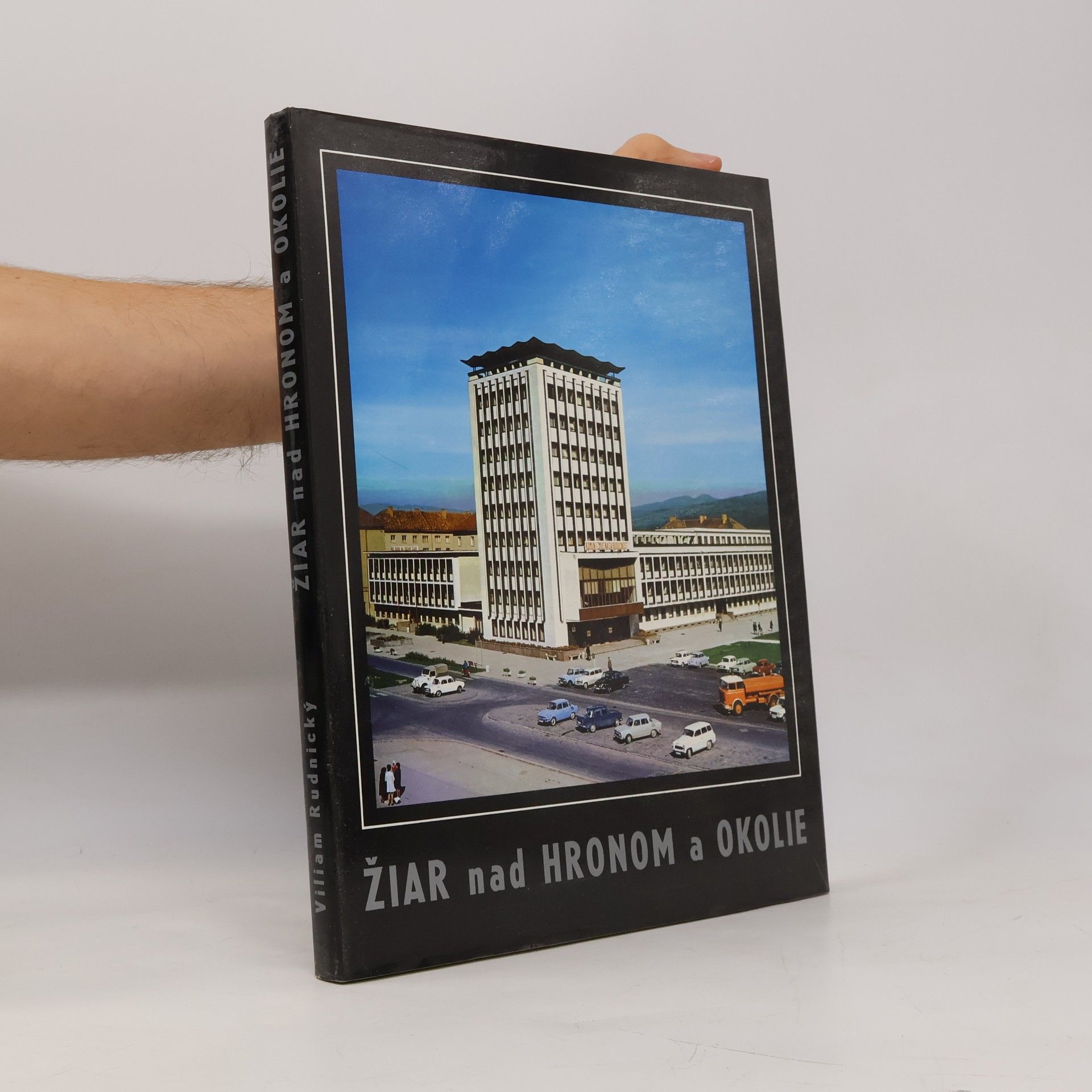 Viliam Rudnický Žiar nad Hronom a okolie