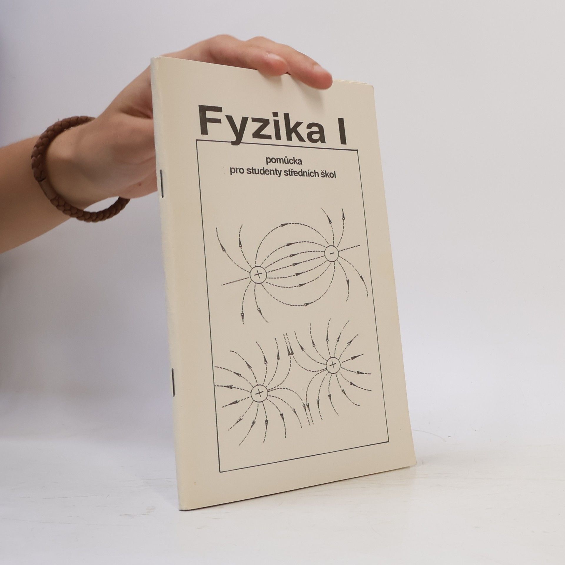 kolektiv Fyzika I. Pomůcka pro studenty středních škol