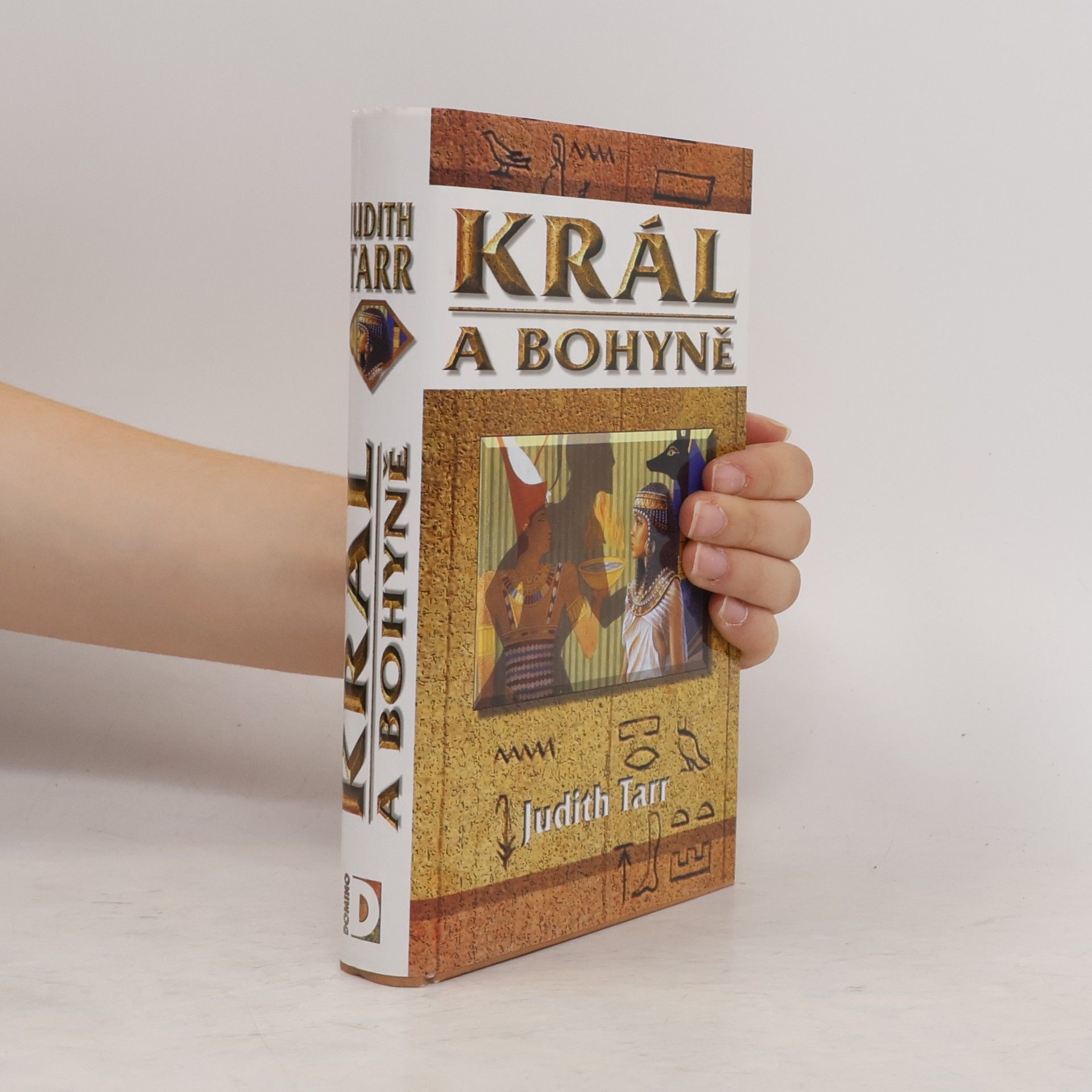 Judith Tarr Král a bohyně