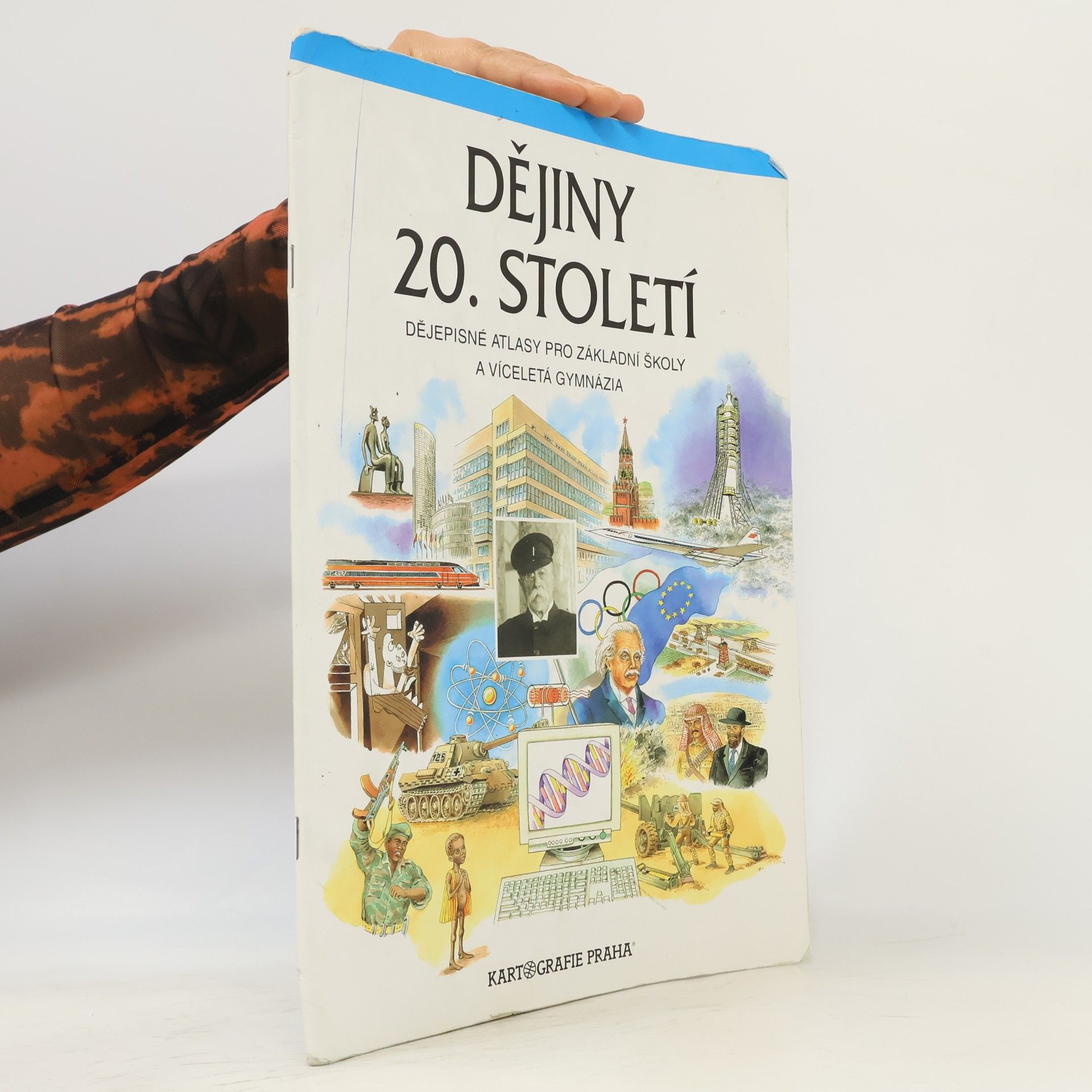 Dějiny 20. století : dějepisné atlasy pro základní školy a víceletá gymnázia