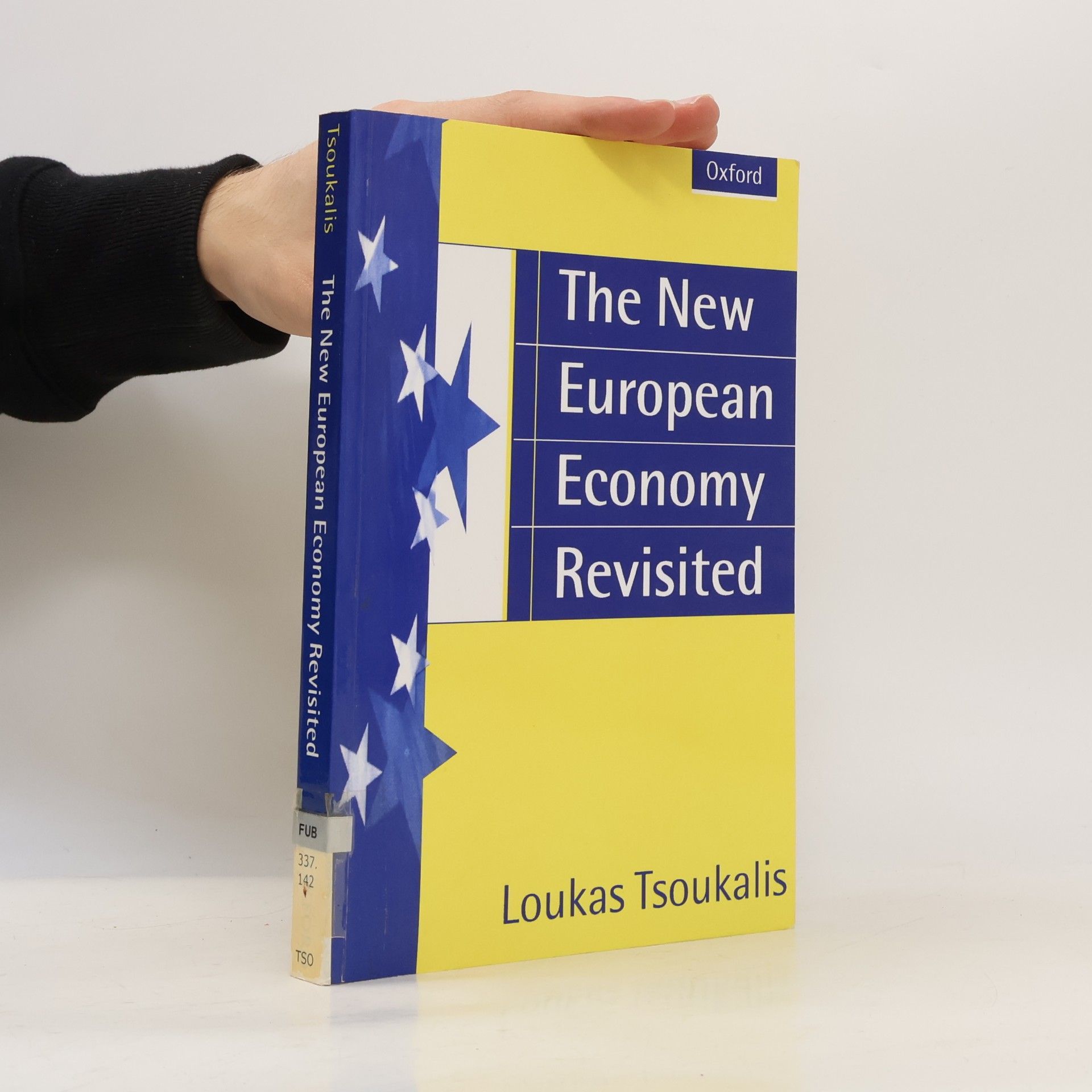 Loukas Tsoukalis The New European Economy