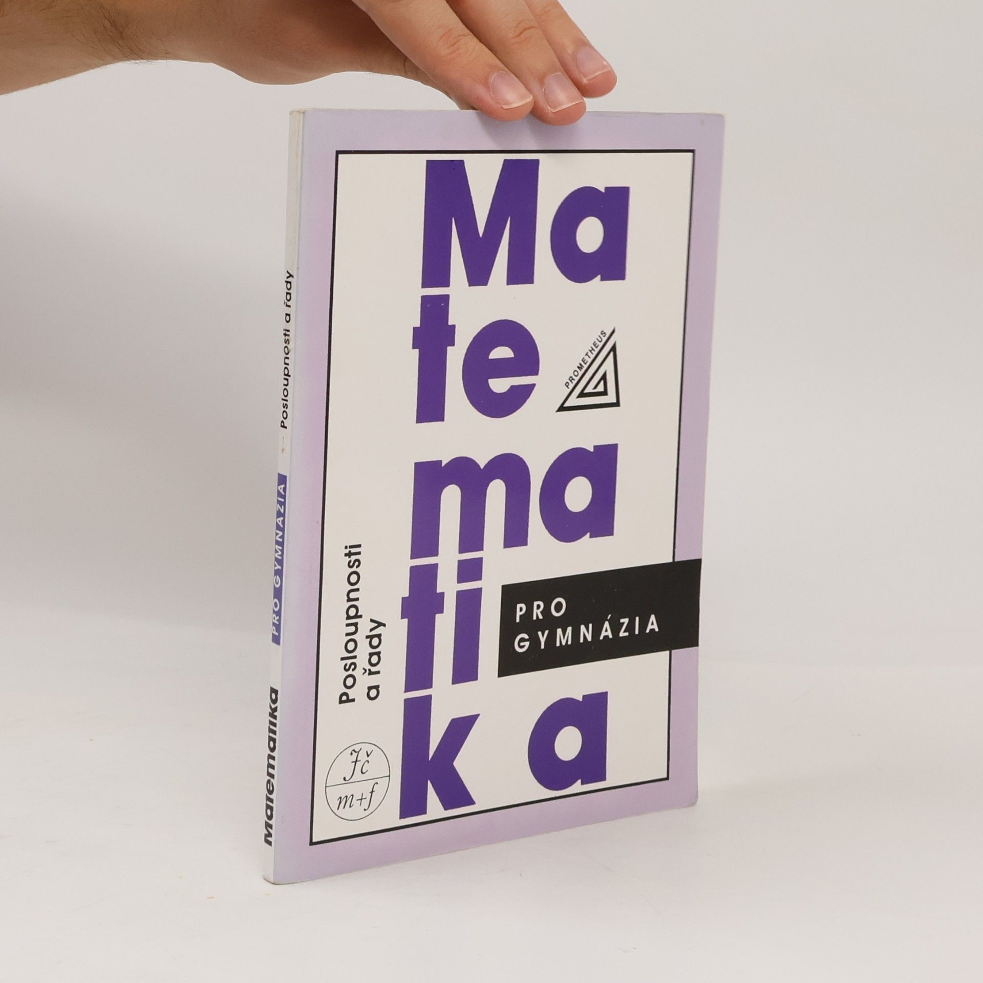Oldřich Odvárko Matematika pro gymnázia. Posloupnosti a řady