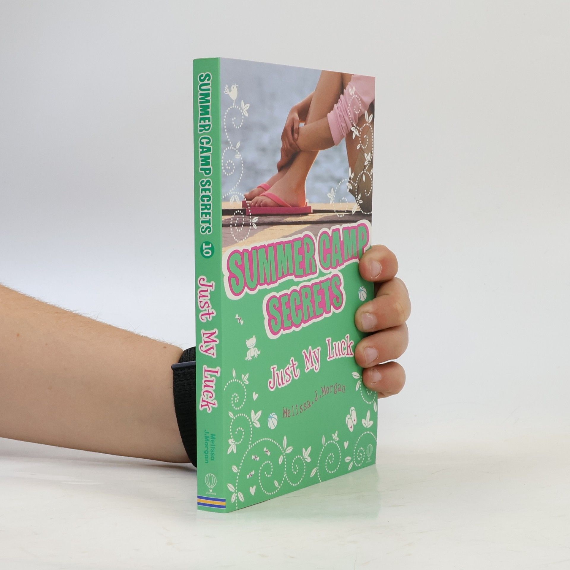 Melissa J. Morgan Summer Camp Secrets - 10: Just My Luck