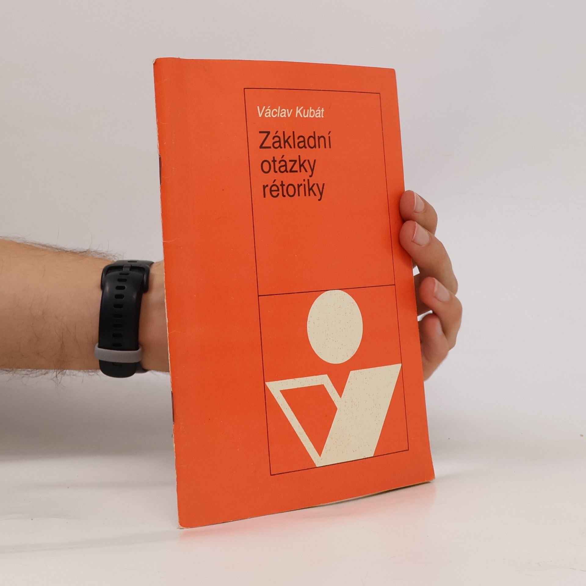 Václav Kubát Základní otázky rétoriky