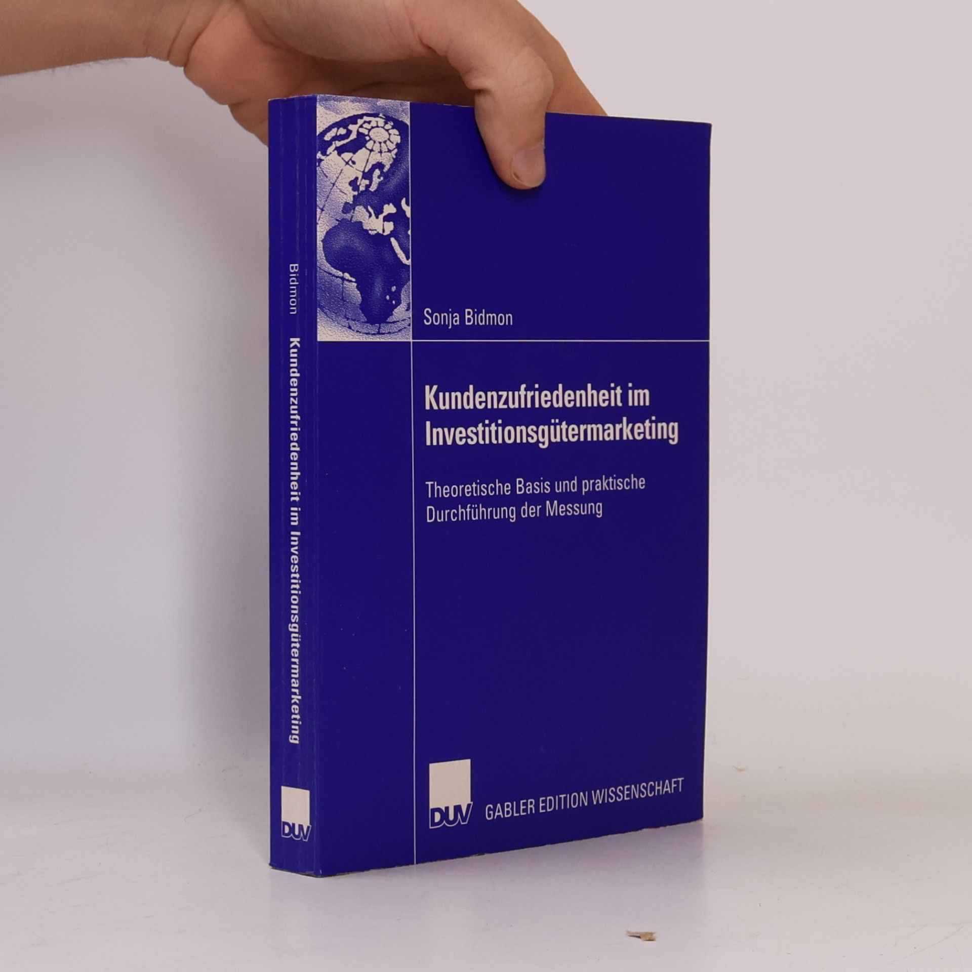 Sonja Bidmon Kundenzufriedenheit im Investitionsgütermarketing