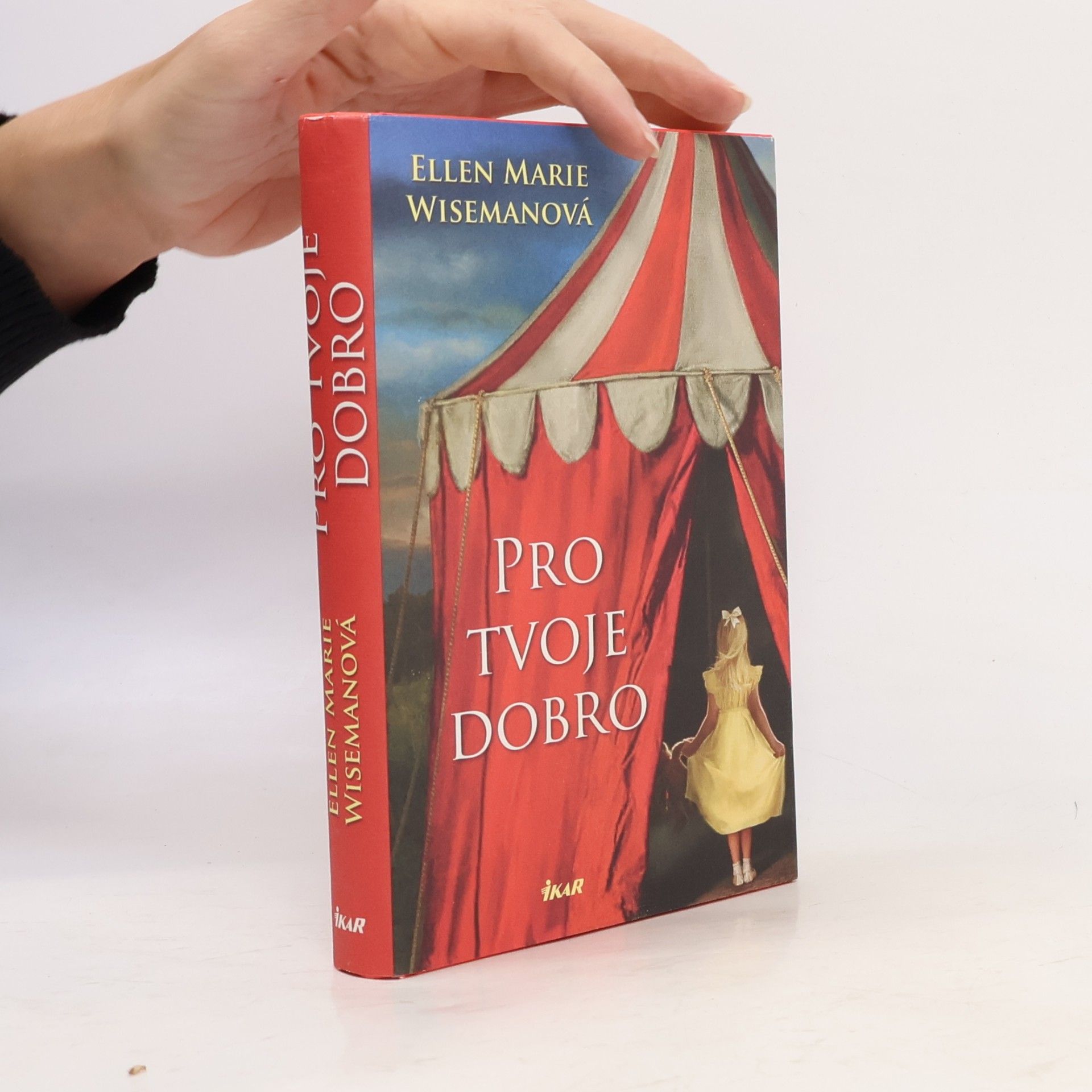 Ellen Marie Wiseman Pro tvoje dobro