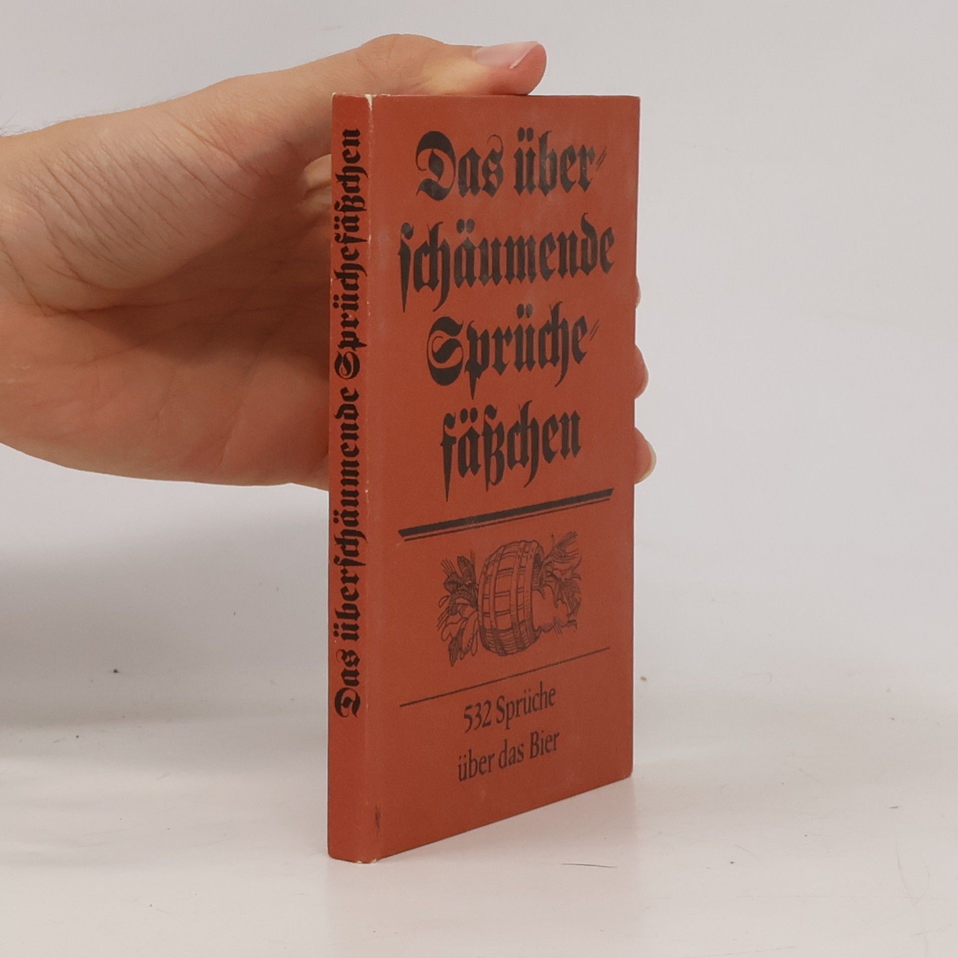 Erhard Ilgenstein Das überschäumende Sprüchefässchen