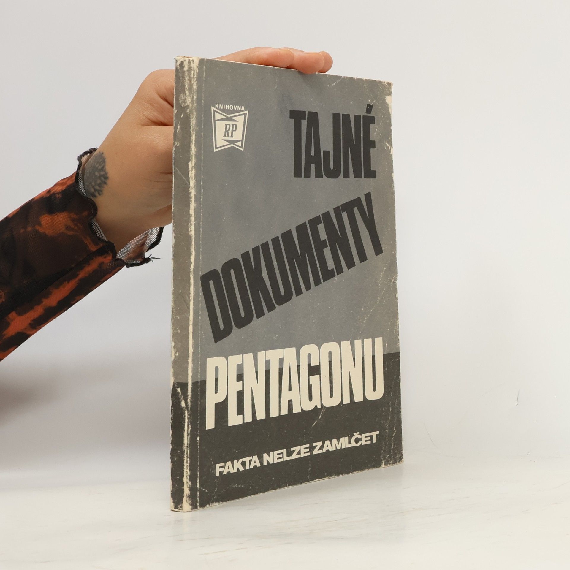 kolektiv Tajné dokumenty Pentagonu. Fakta nelze zamlčet