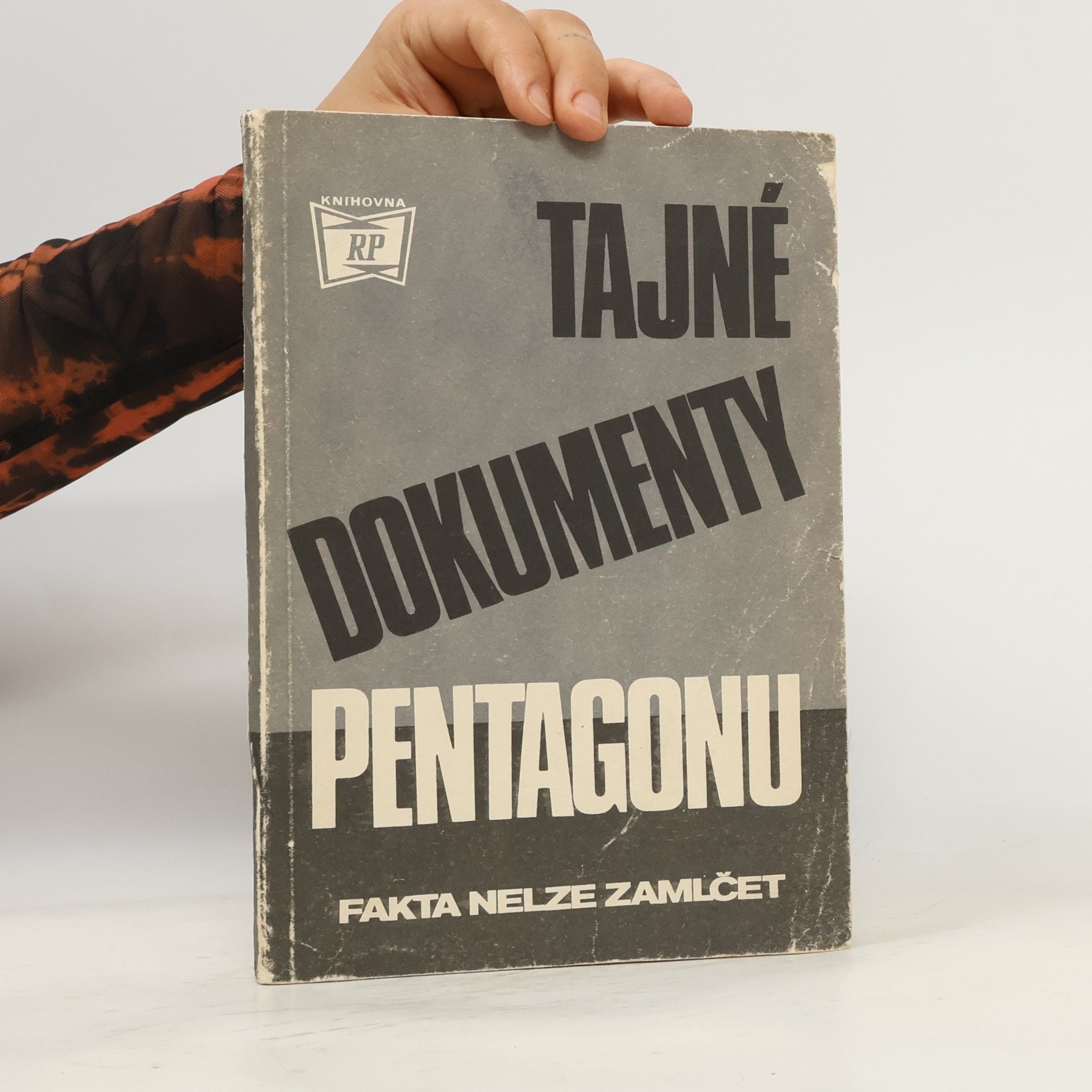 kolektiv Tajné dokumenty Pentagonu. Fakta nelze zamlčet