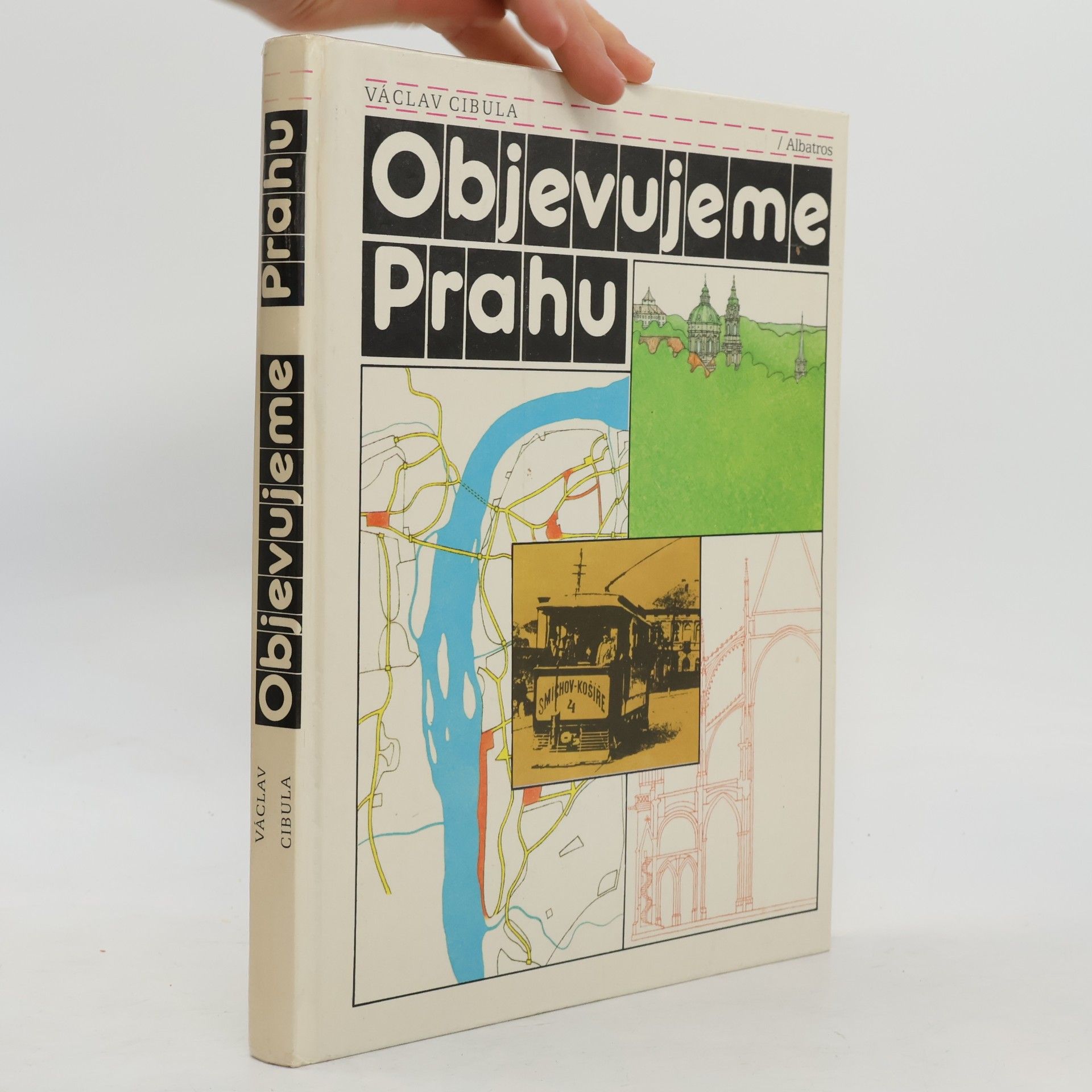 Václav Cibula Objevujeme Prahu