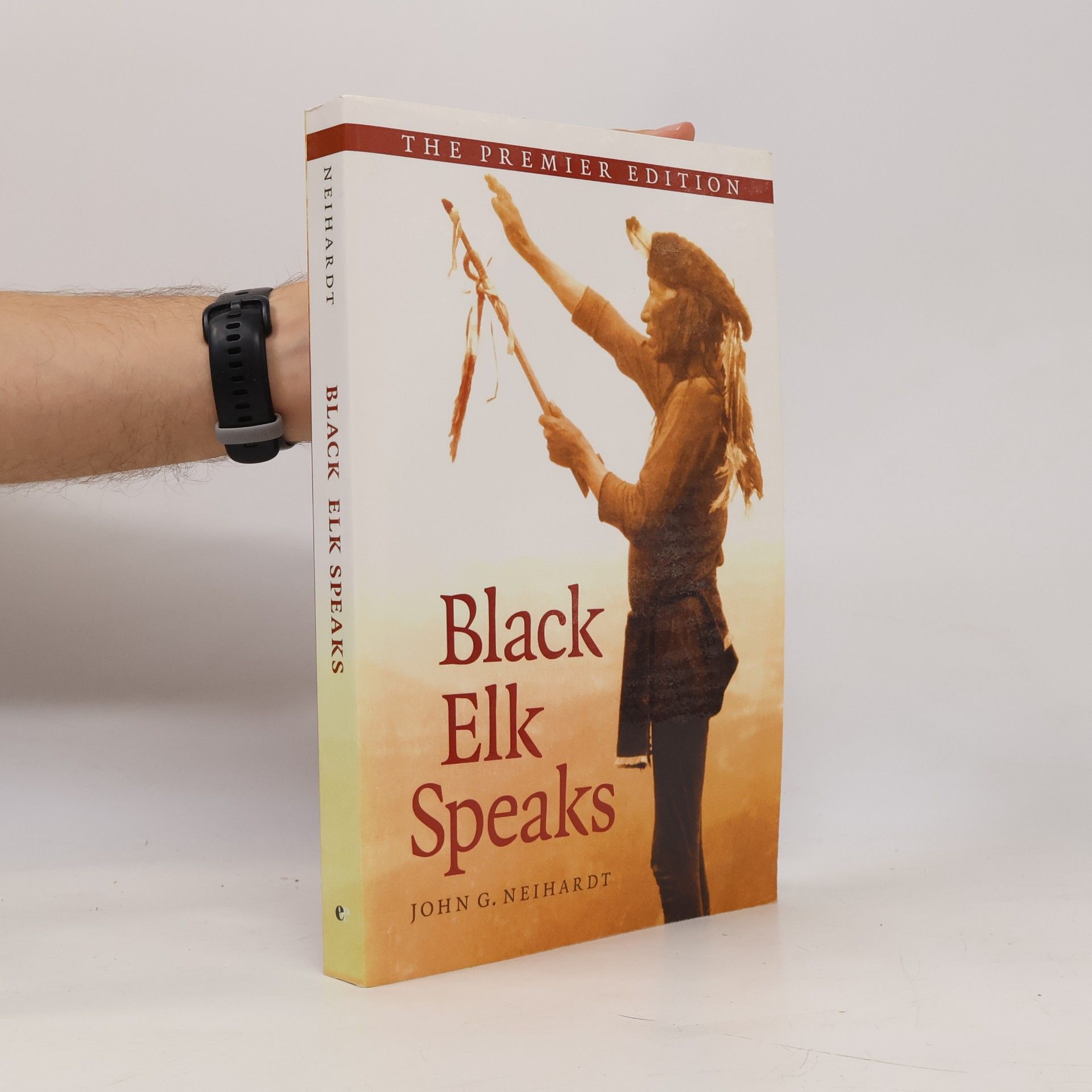 John G. Neihardt Black Elk Speaks