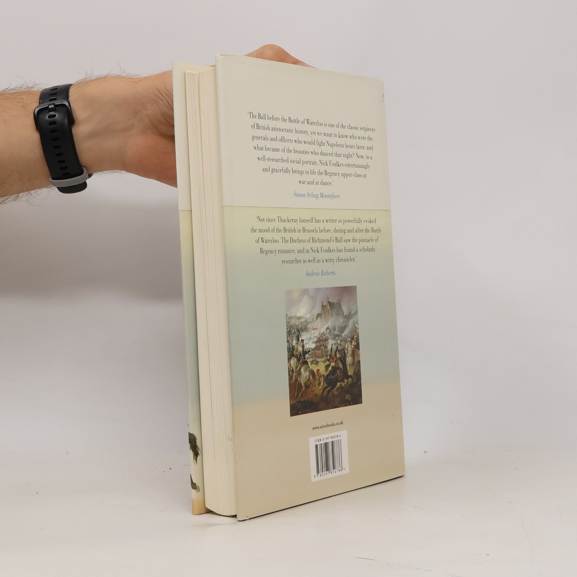 Nick Foulkes Dancing Into Battle. A Social History of the Battle of Waterloo