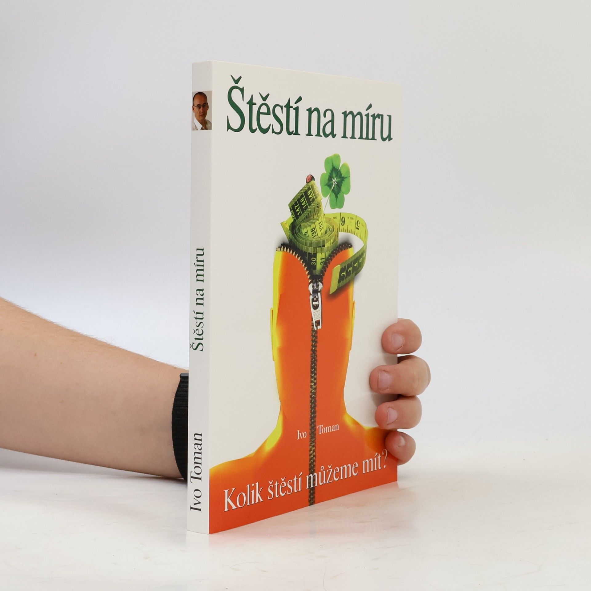 Štěstí na míru. Kolik štěstí můžeme mít?