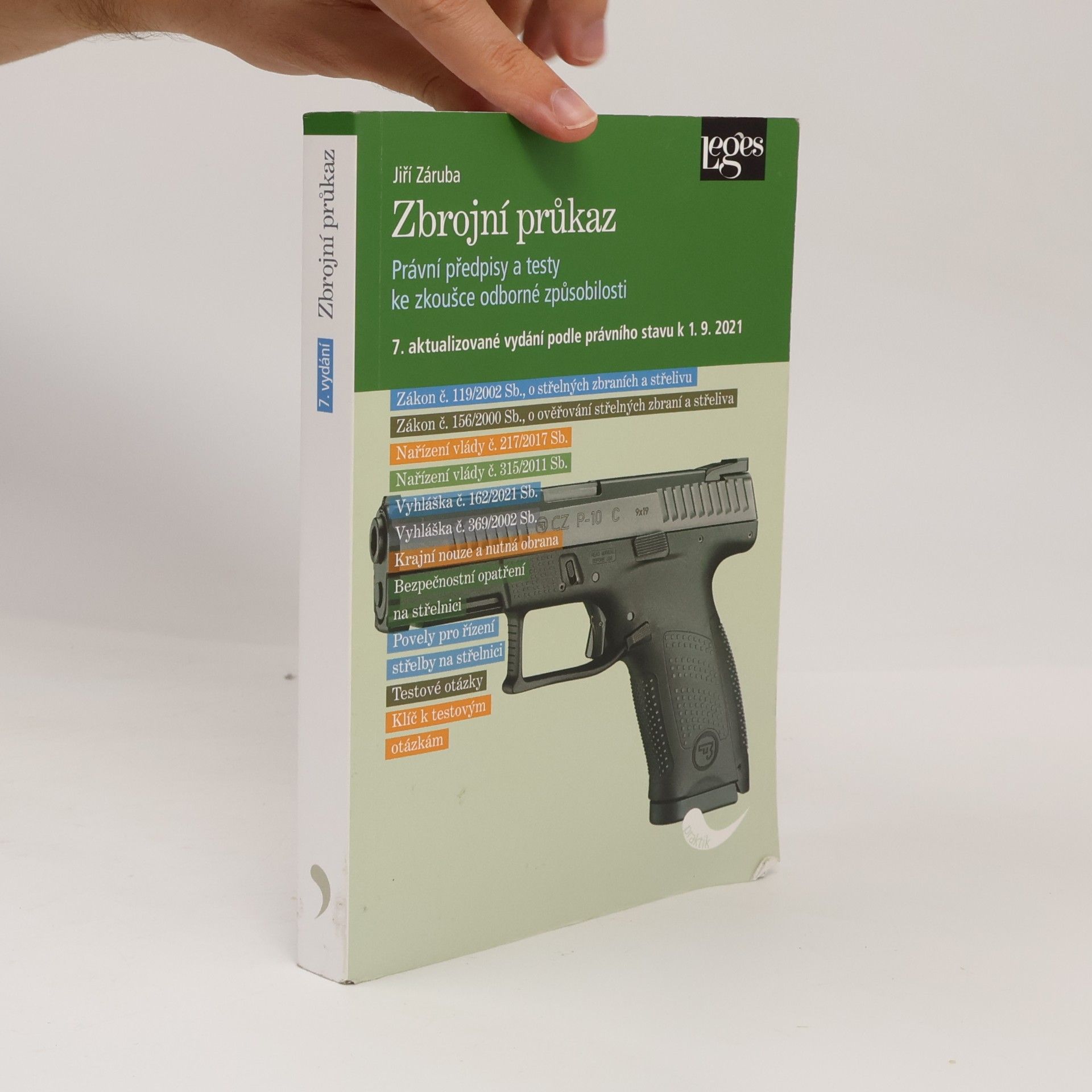 Jiří Záruba Zbrojní průkaz : právní předpisy a testy ke zkoušce odborné způsobilosti : podle právního stavu k 1.9.2021