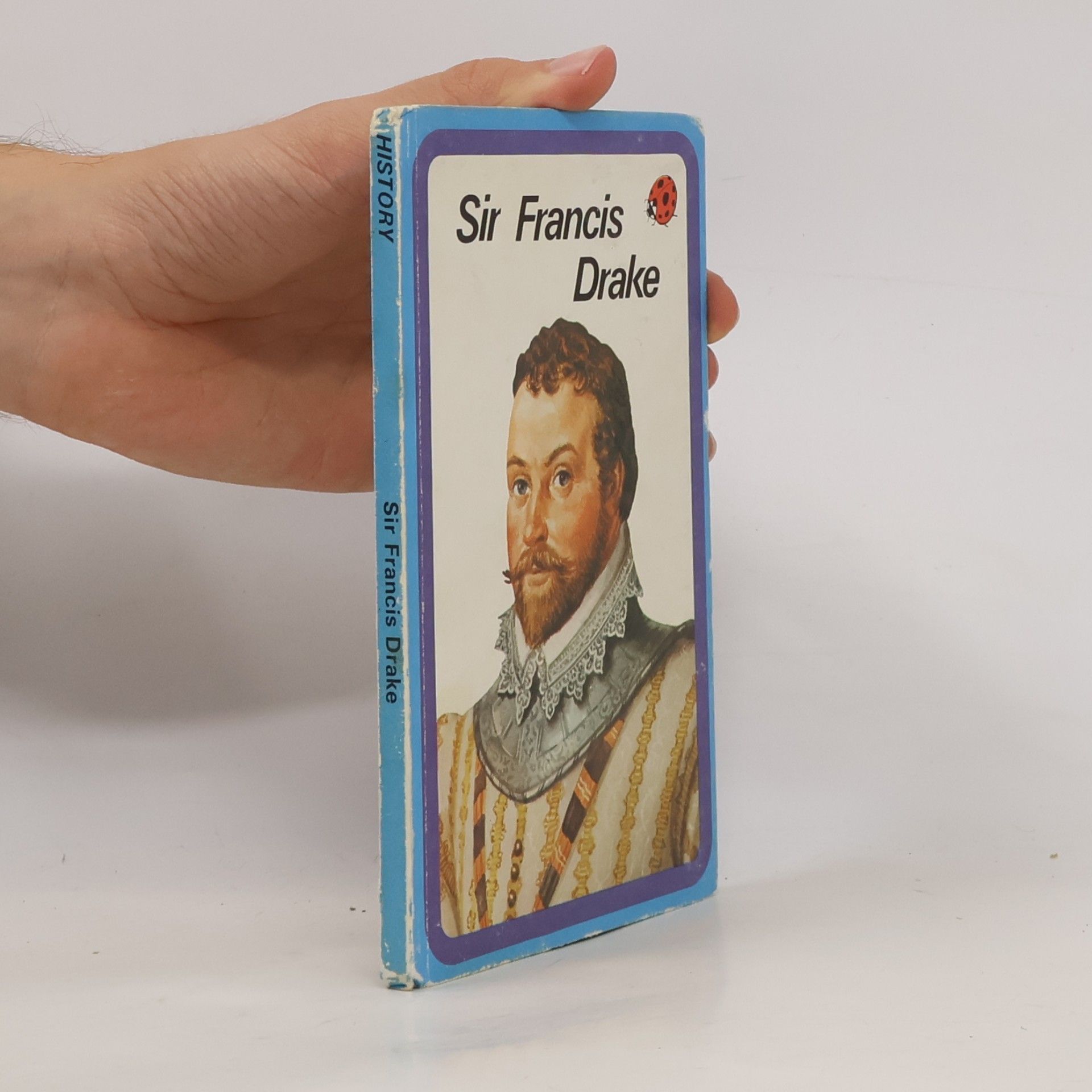 Edyth Harper Great Explorers: Sir Francis Drake