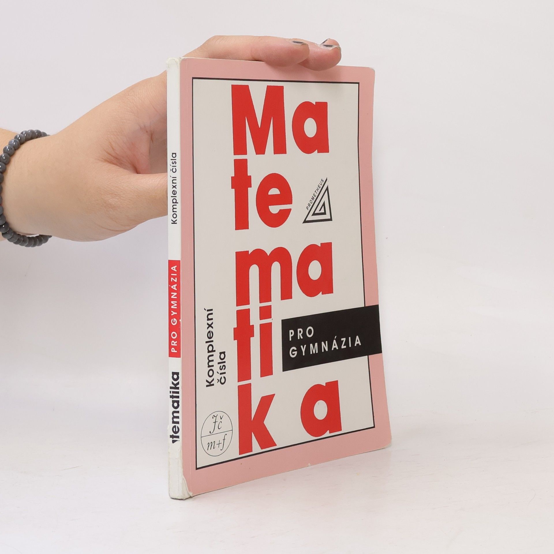 Emil Calda Matematika pro gymnázia. Komplexní čísla