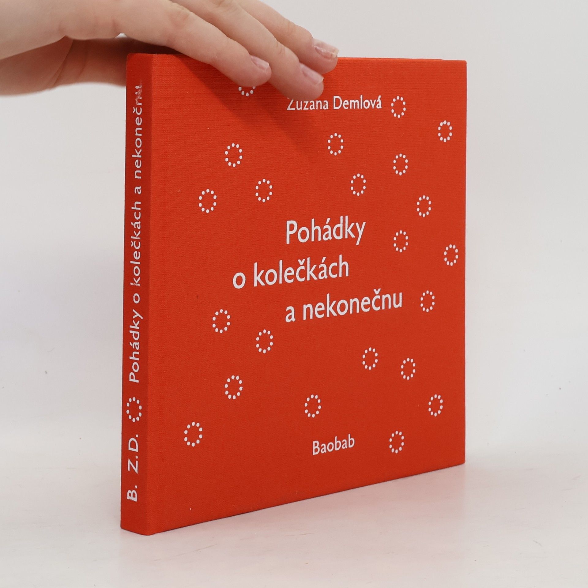 Zuzana Demlová Pohádky o kolečkách a nekonečnu